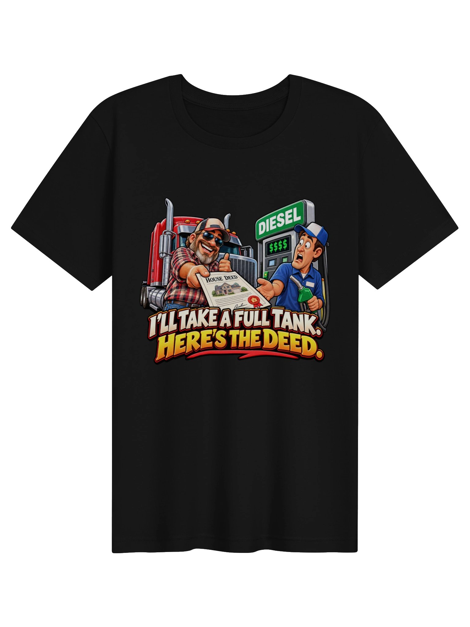 I’LL TAKE A FULL TANK. HERE’S THE DEED. product image (2)