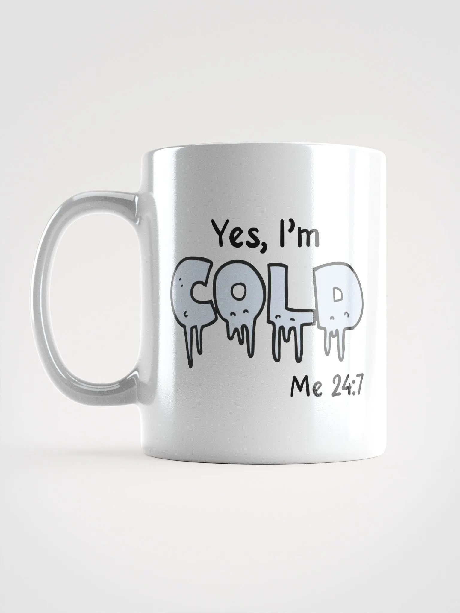 Yes I'm COLD Glossy Mug product image (3)