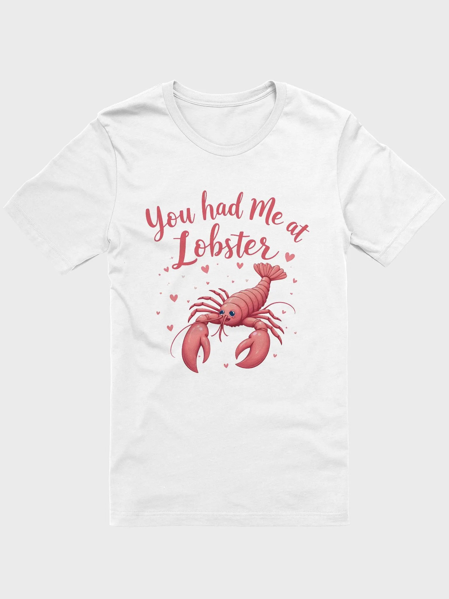 You Had Me at Lobster | Cute Romantic Women’s T-Shirt product image (1)