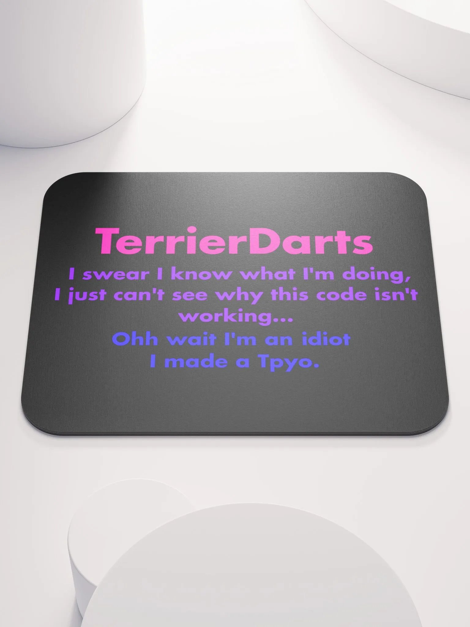 I made a Tpyo - Mouse Mat product image (1)