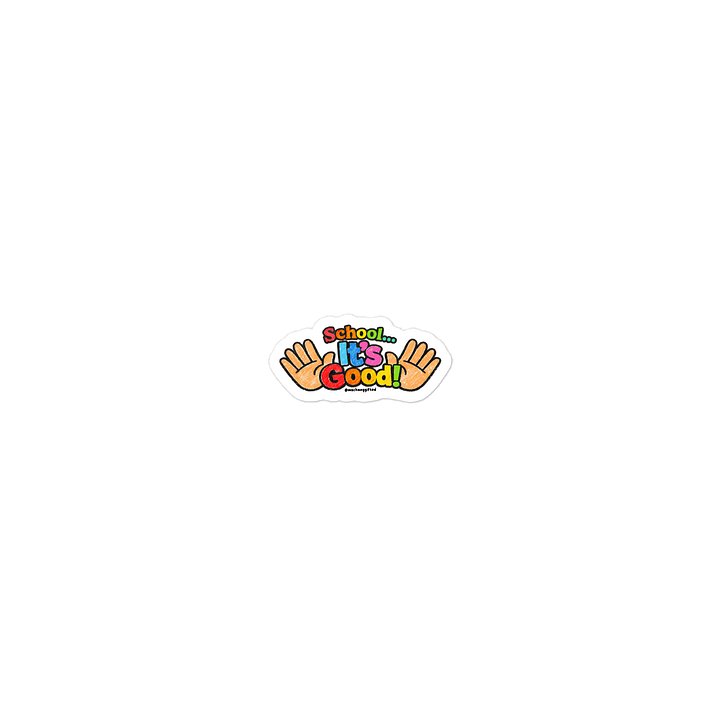 School… It’s Good! Sticker | Official MsChangGifted Merch product image (1)