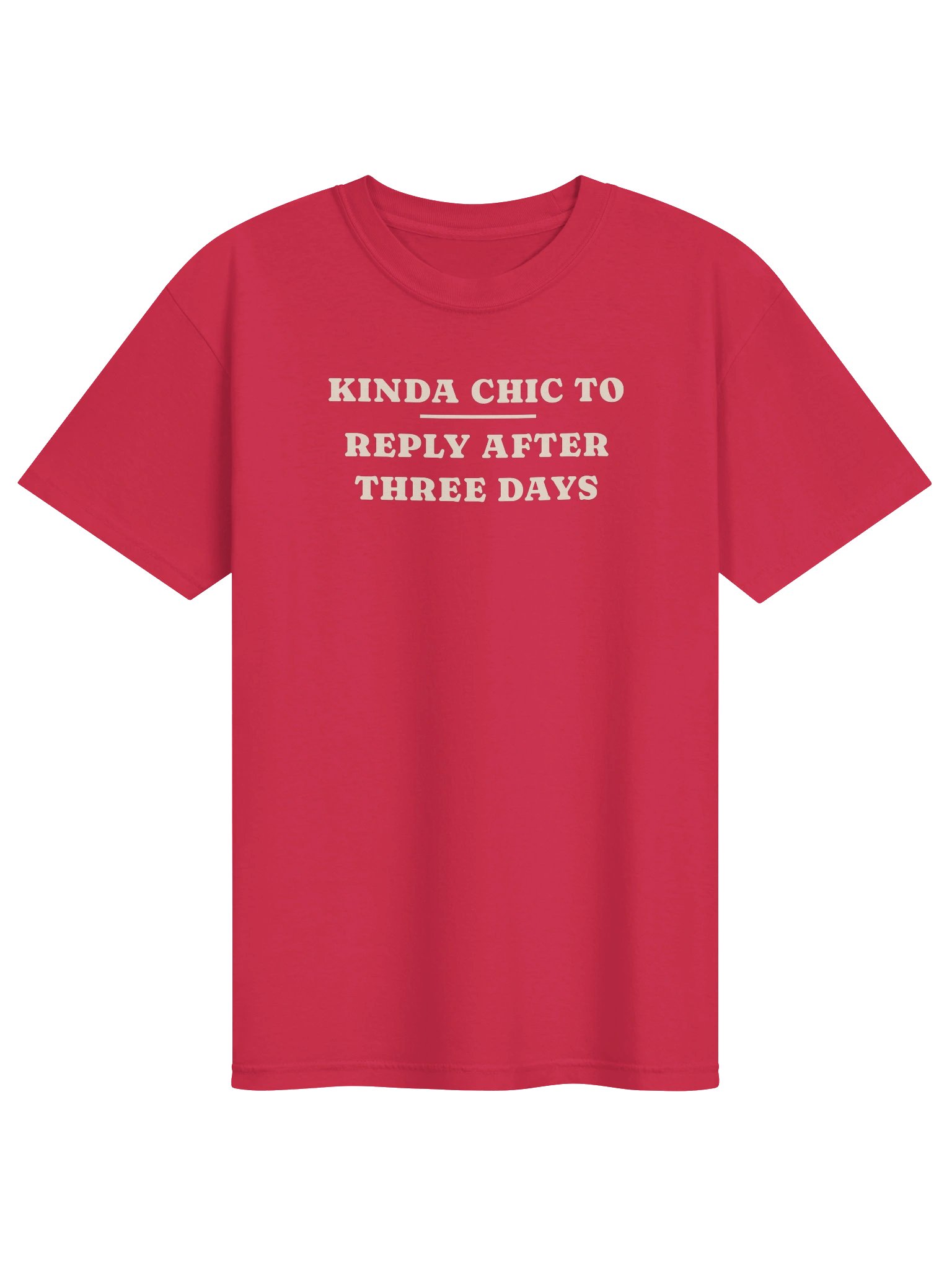 kinda chic to reply after three days red cream product image (1)