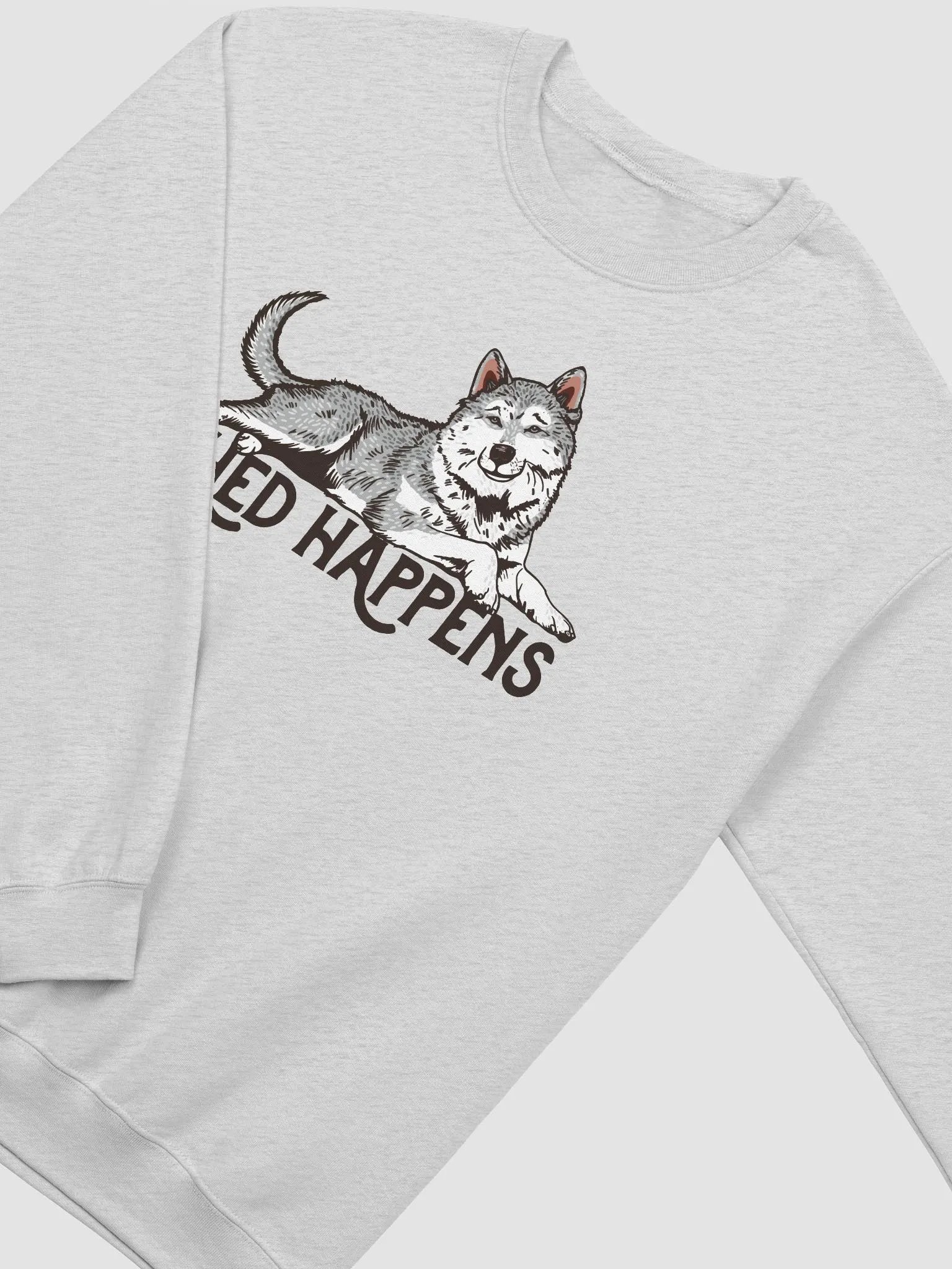 Shed Happens Sweatshirt of a Siberian Husky | Funny Shirt for Siberian Husky Paw-rents product image (4)