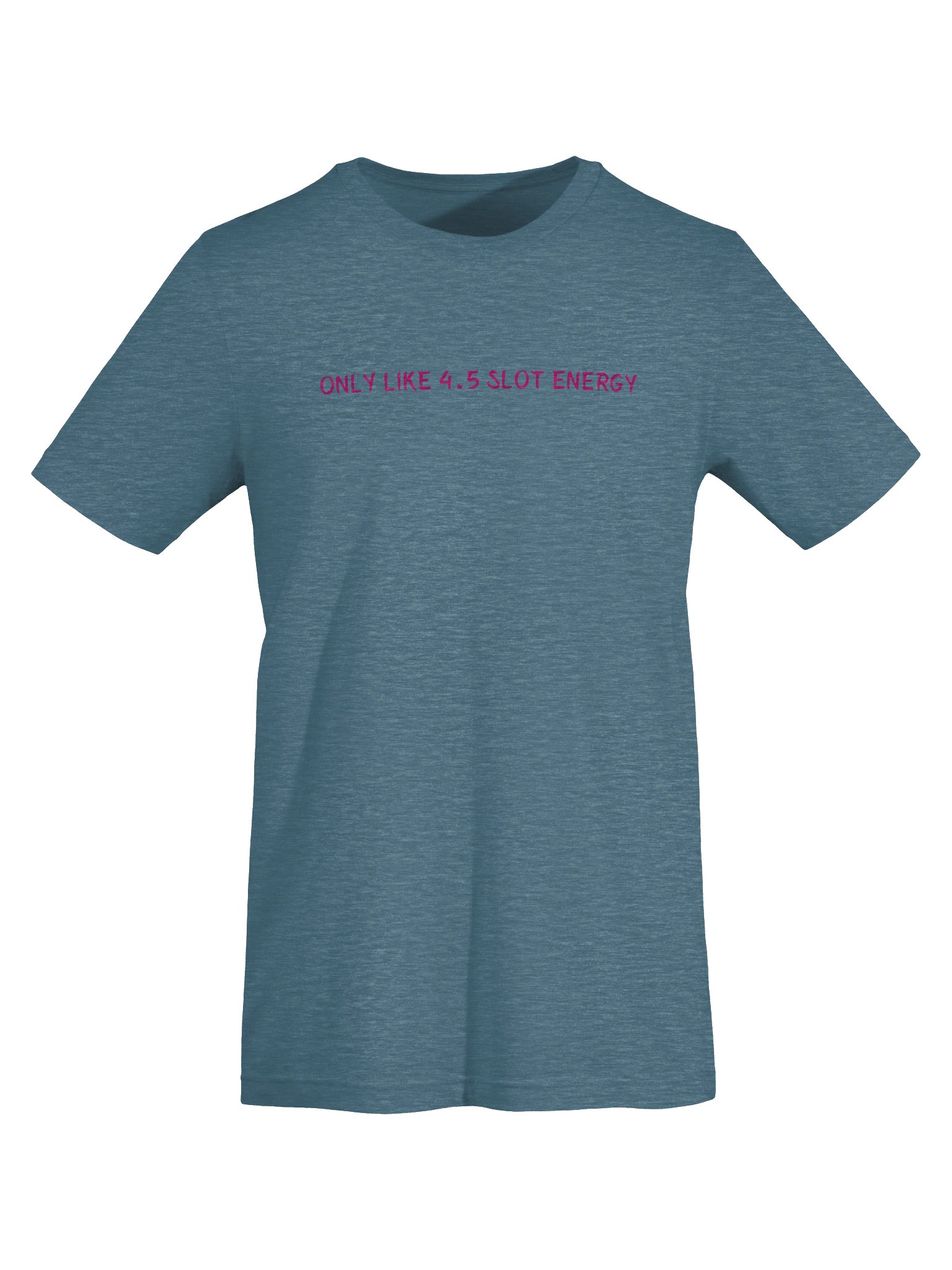 Only Like 4.5 Slot Energy. Meme T Shirt product image (7)