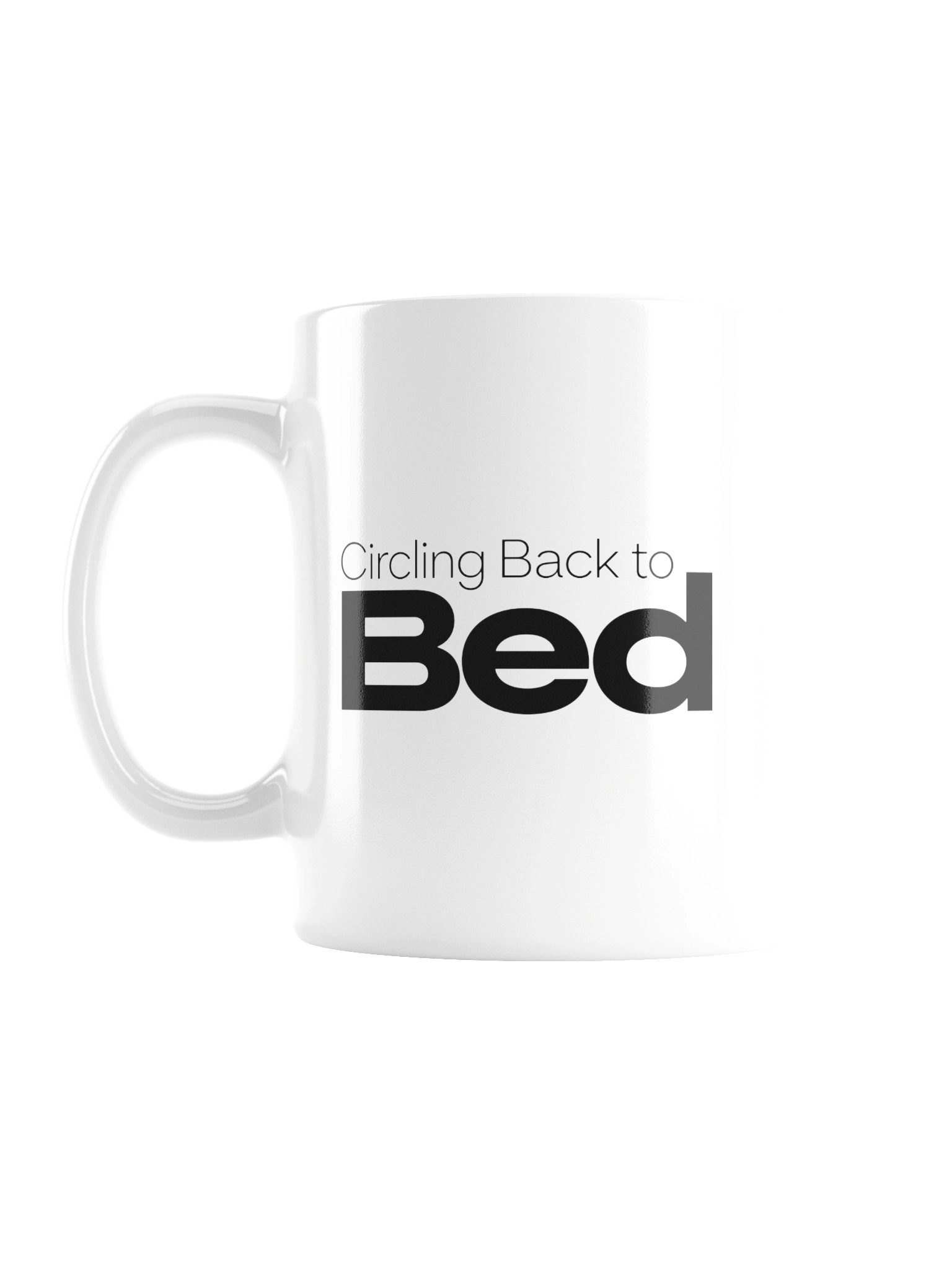 “Circling Back to Bed” — 20 oz White Glossy Mug product image (1)