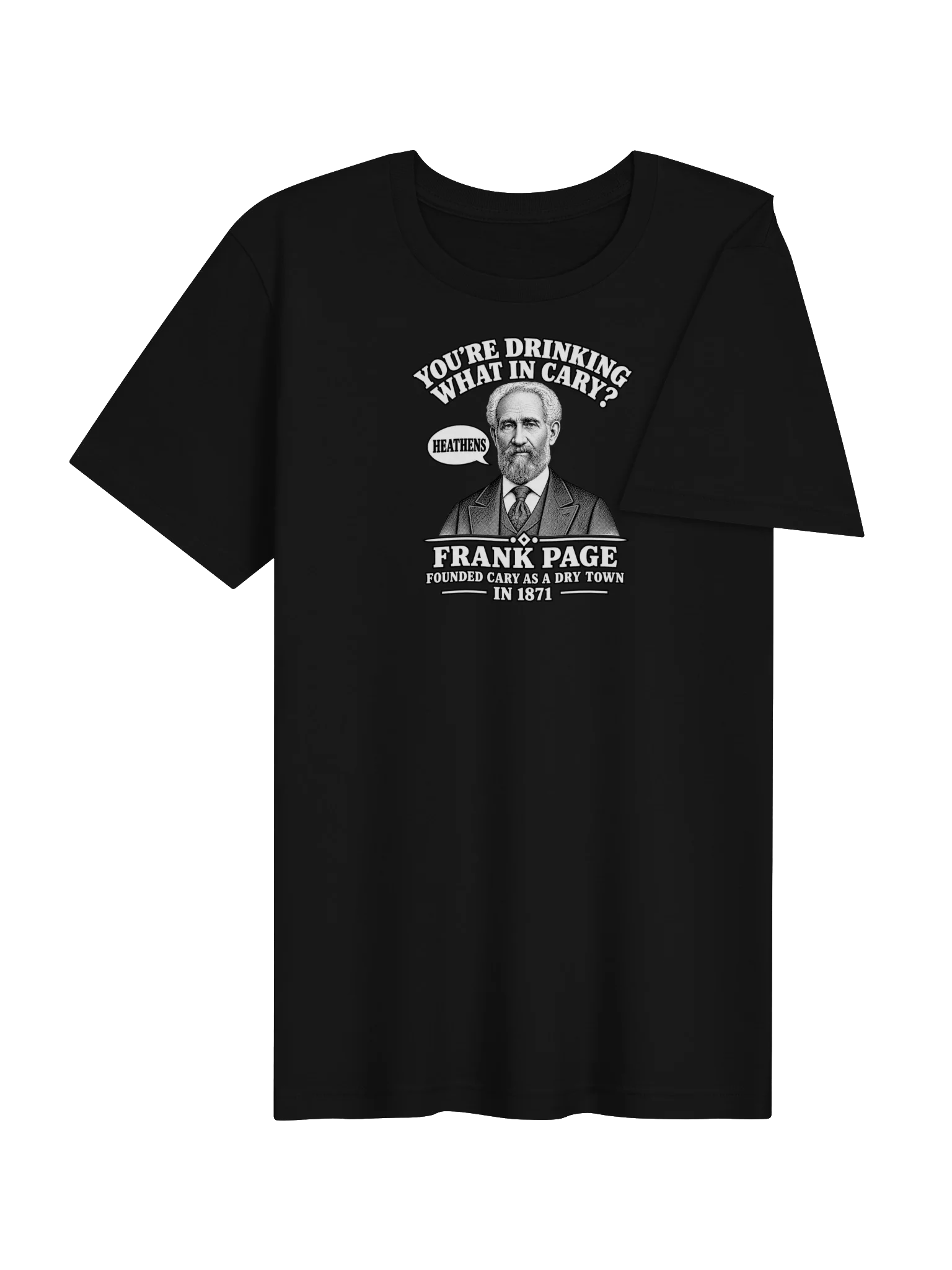 "You’re Drinking What in Cary?" Frank Page Unisex Supersoft Tee product image (4)