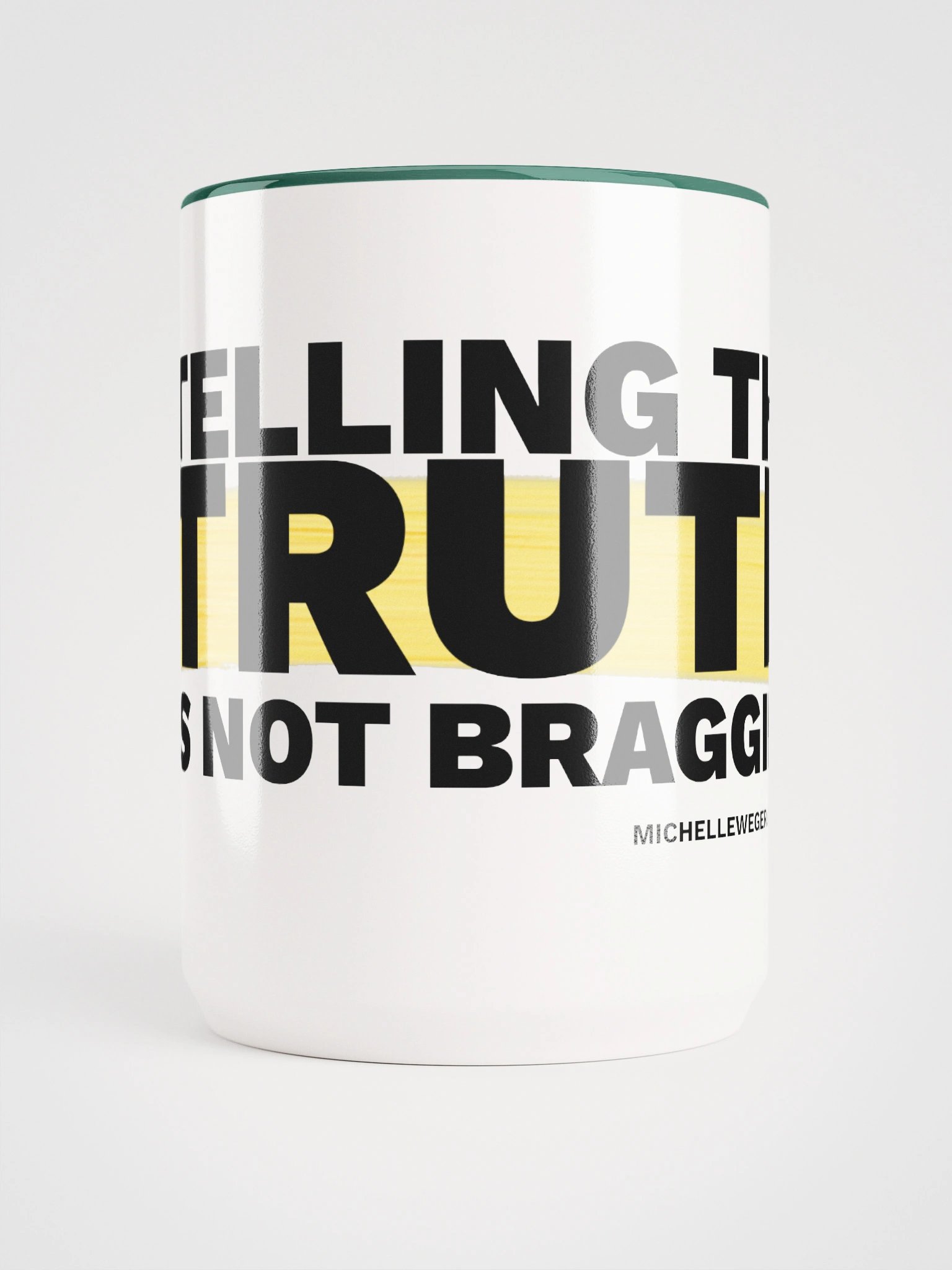 Mug - Telling The Truth Is Not Bragging product image (5)