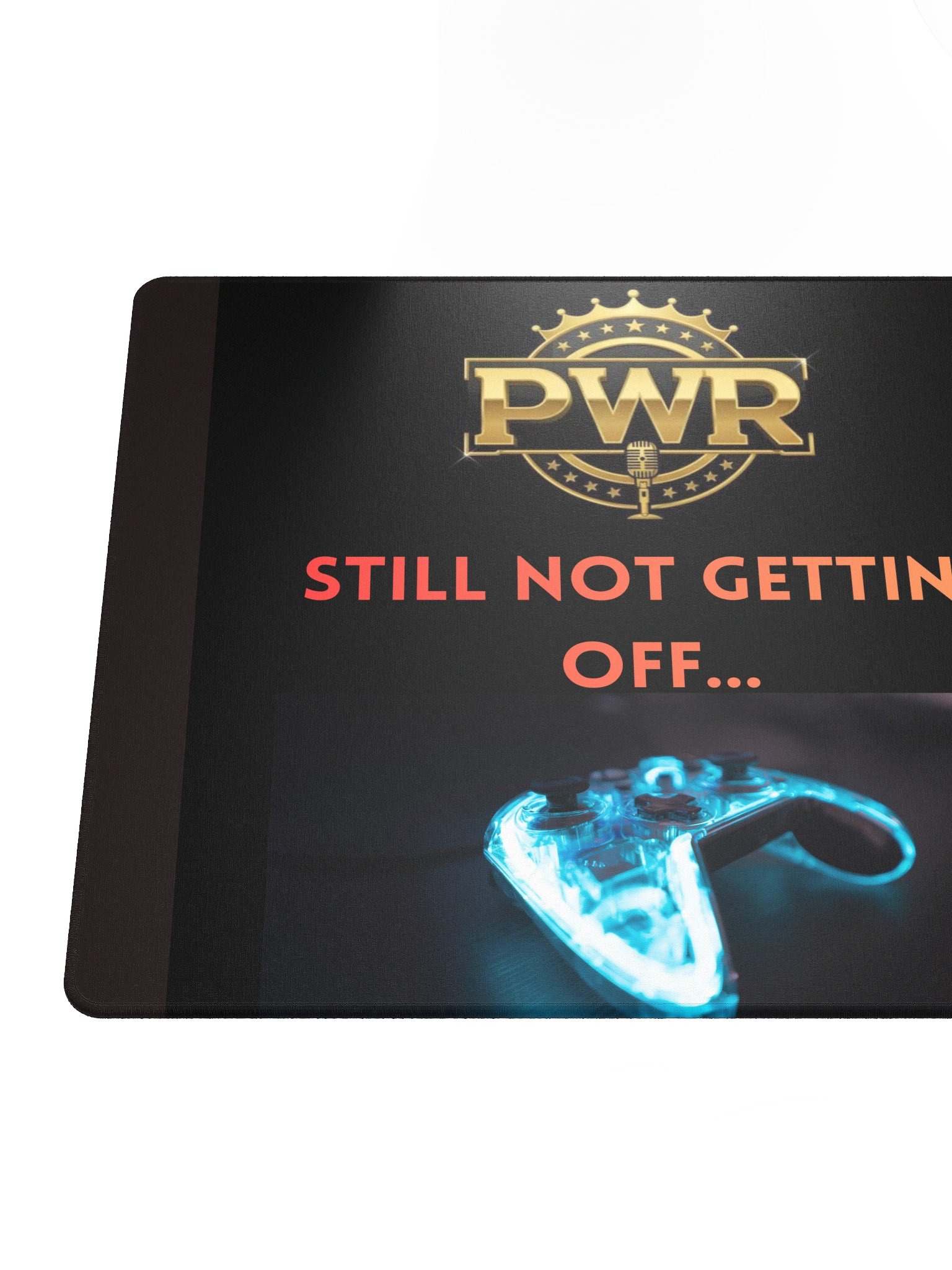 STILL NOT GETTING OFF MOUSEPAD product image (7)