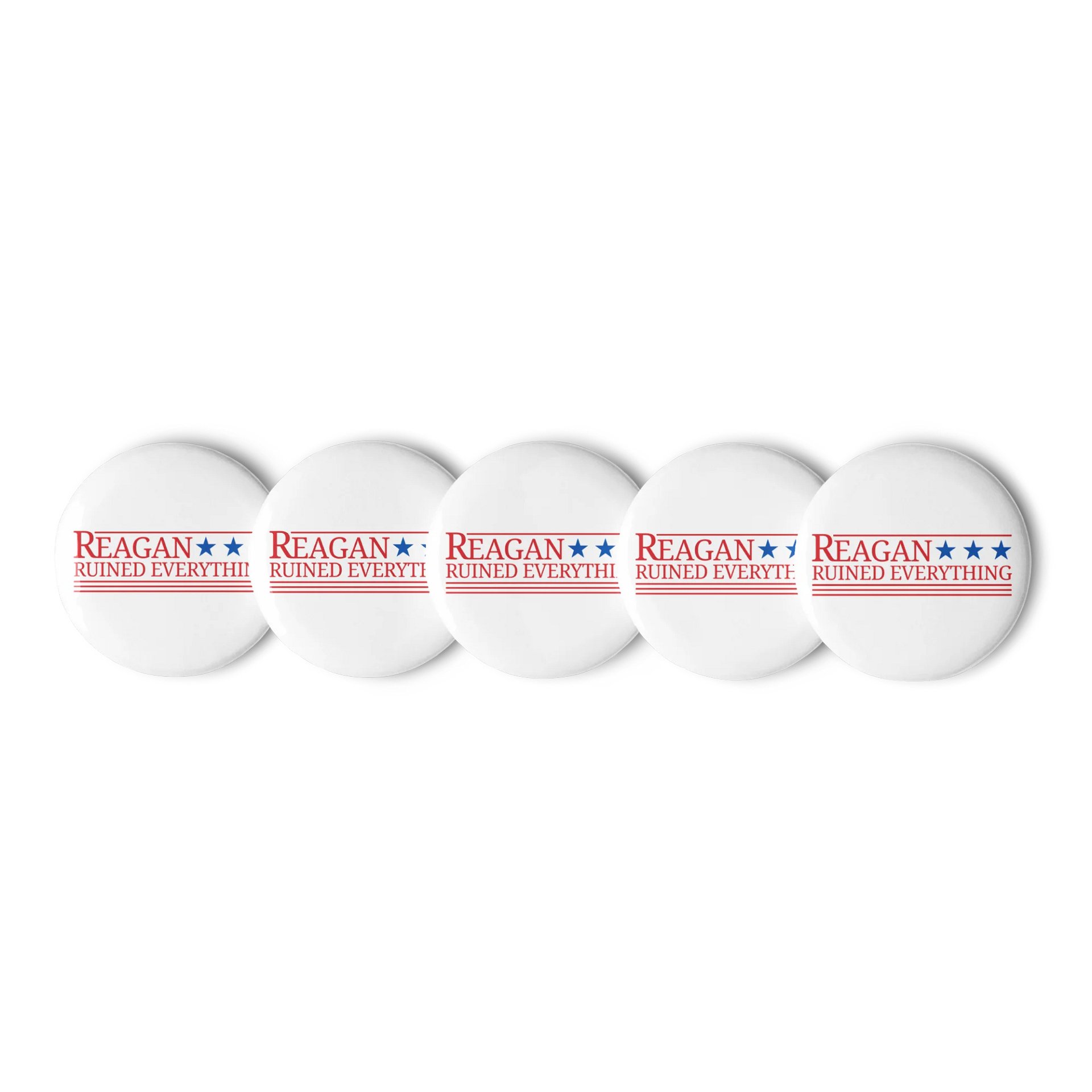 Reagan Ruined Everything! Campaign Buttons product image (1)