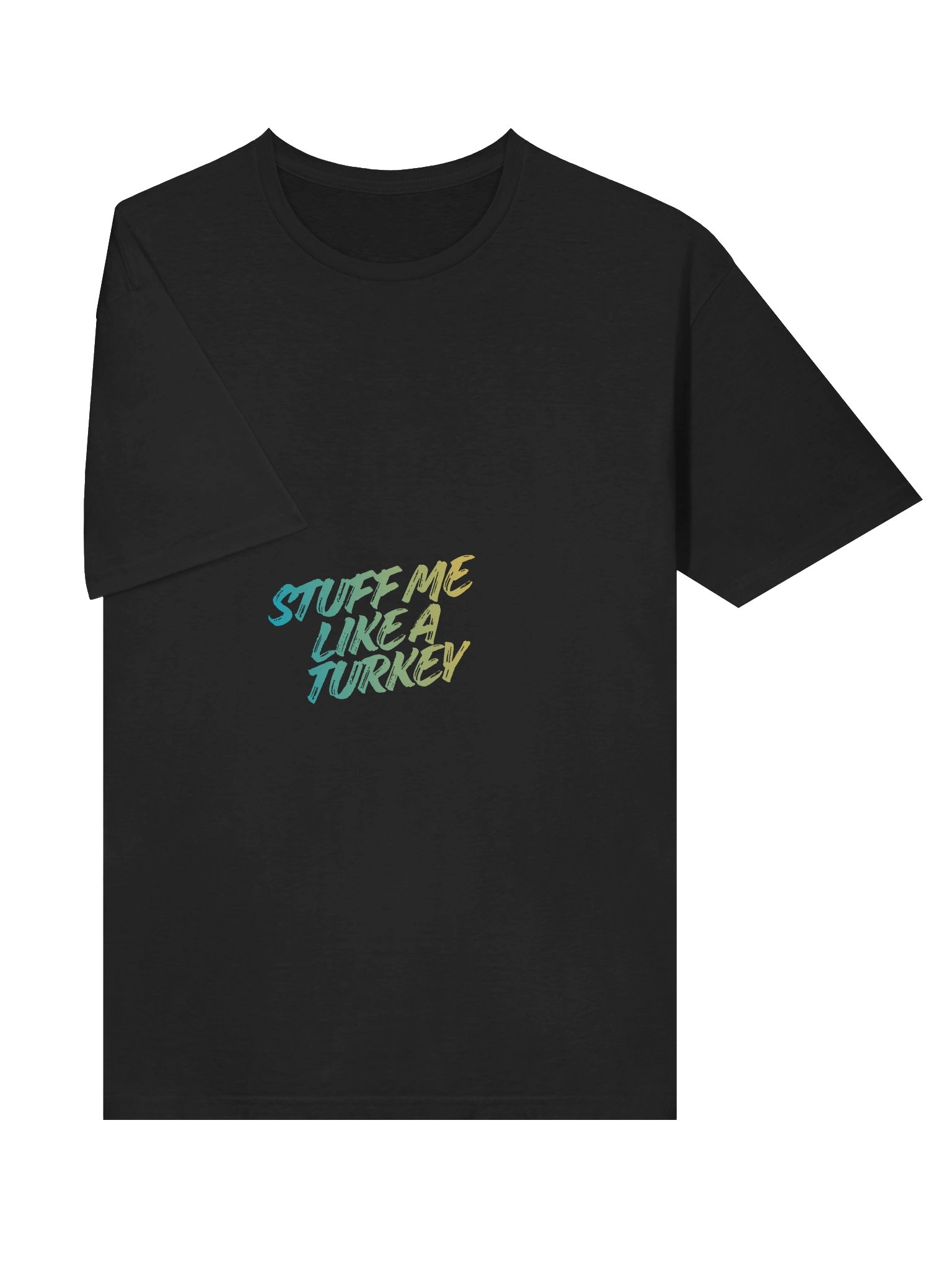 Stuff Me Like a Turkey / Emotionally Tee product image (39)