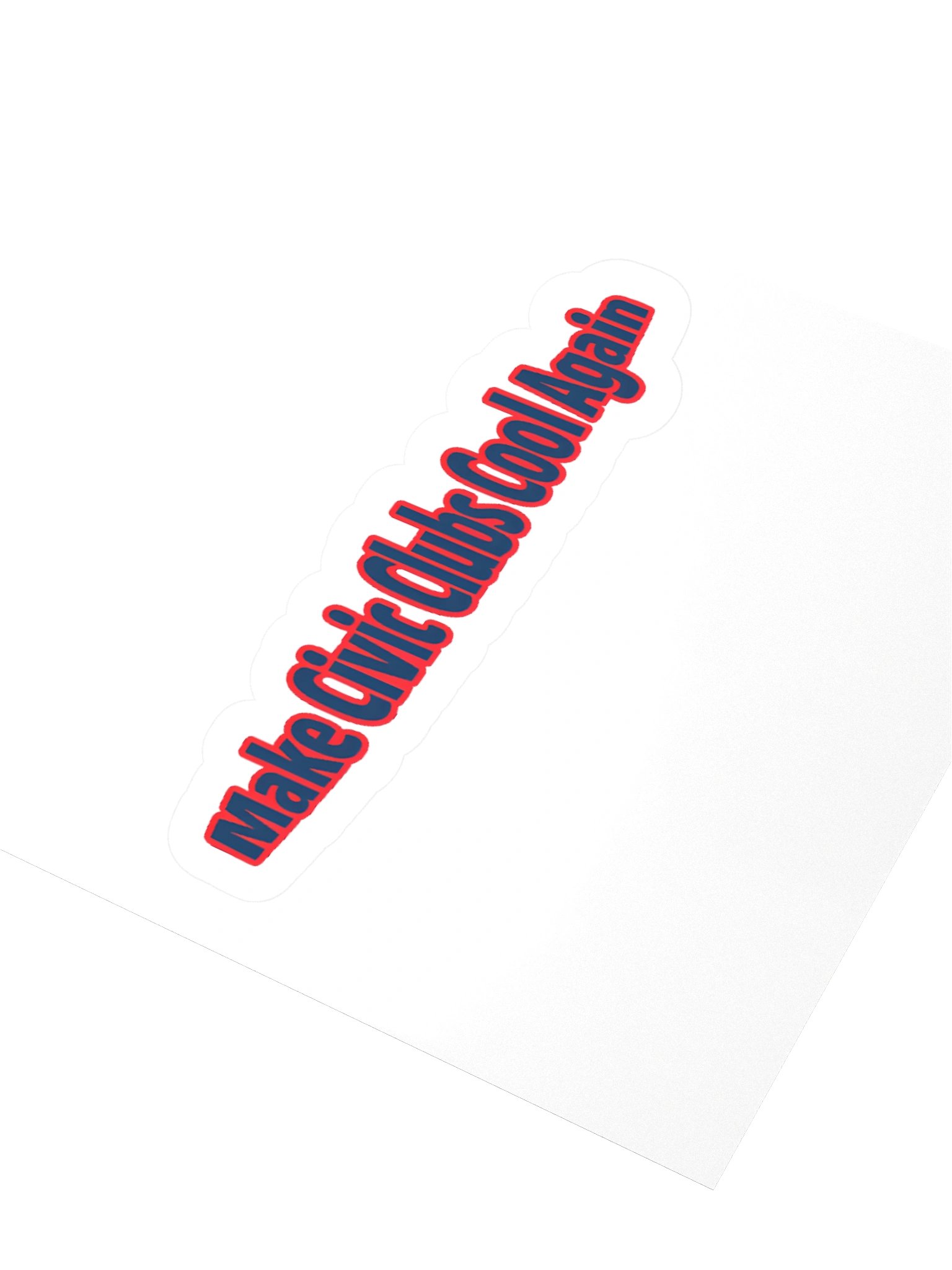 Make Civic Clubs Cool Again™ Stick It To ’Em Good Sticker product image (3)