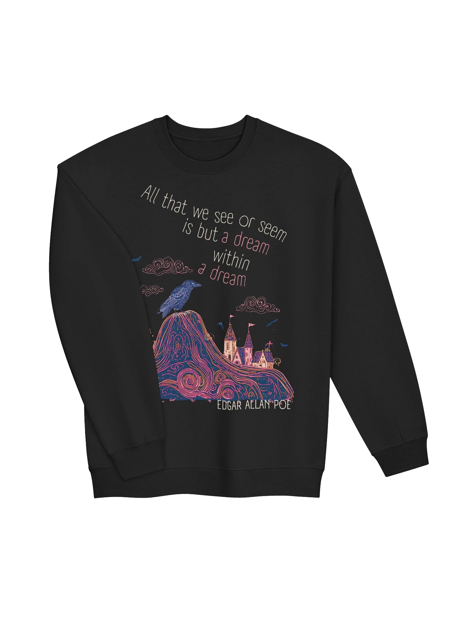Dream Within a Dream Crewneck, Edgar Allan Poe Quote, Raven & Castle Graphic product image (5)