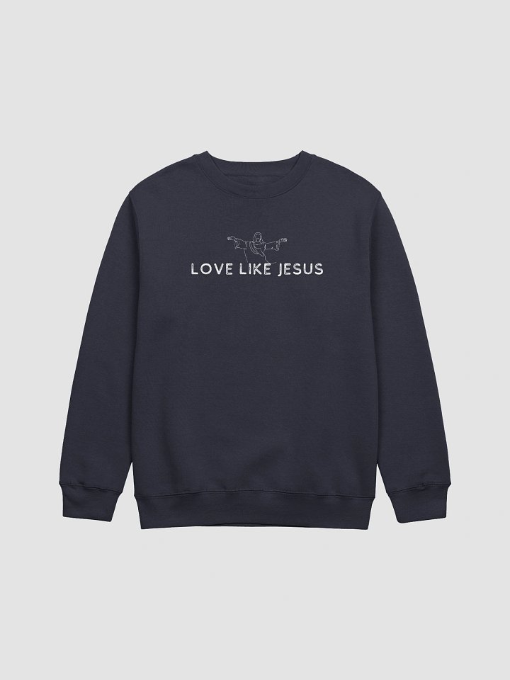 Love like Jesus Sweatshirt product image (5)