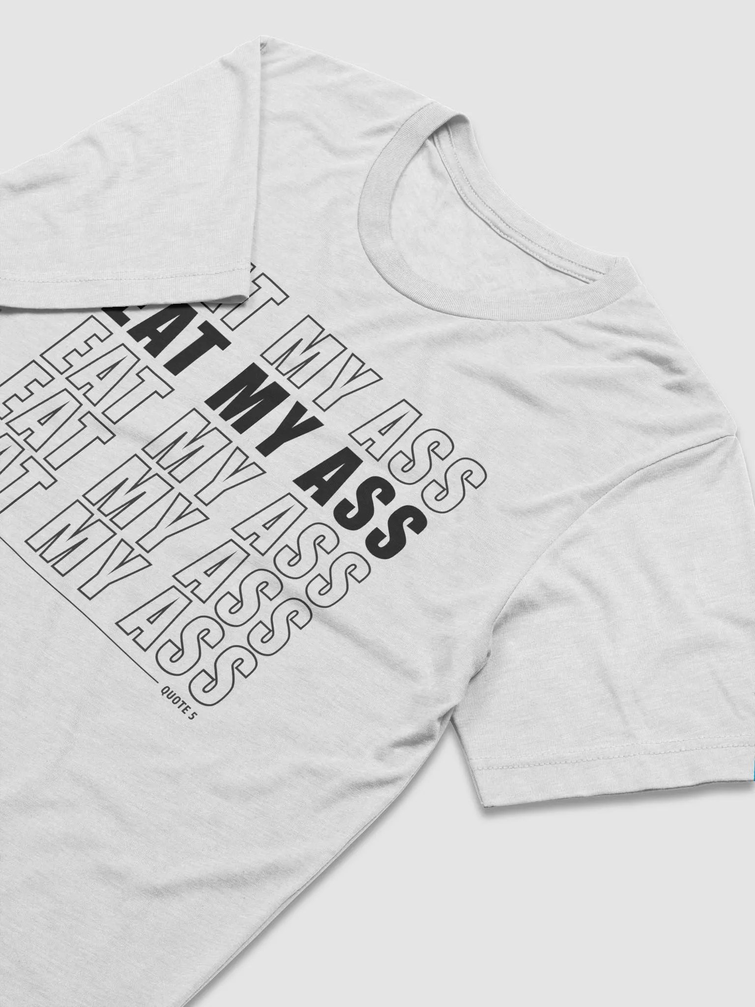 Quote 5 T-Shirt product image (30)