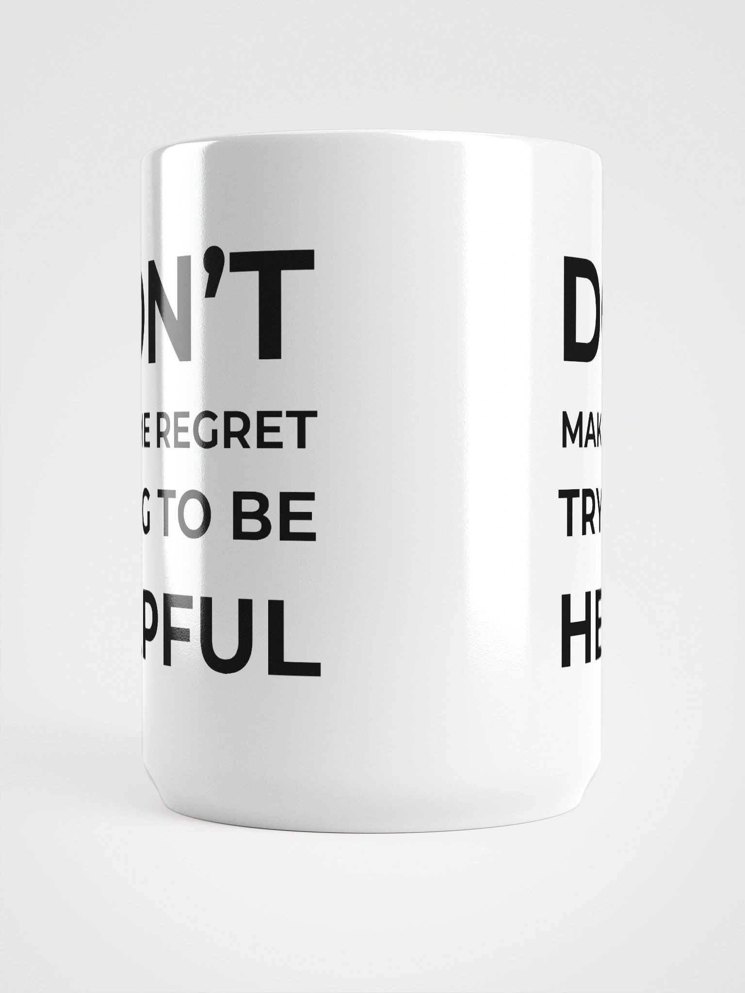 Don't Make Me Regret - Mug product image (6)