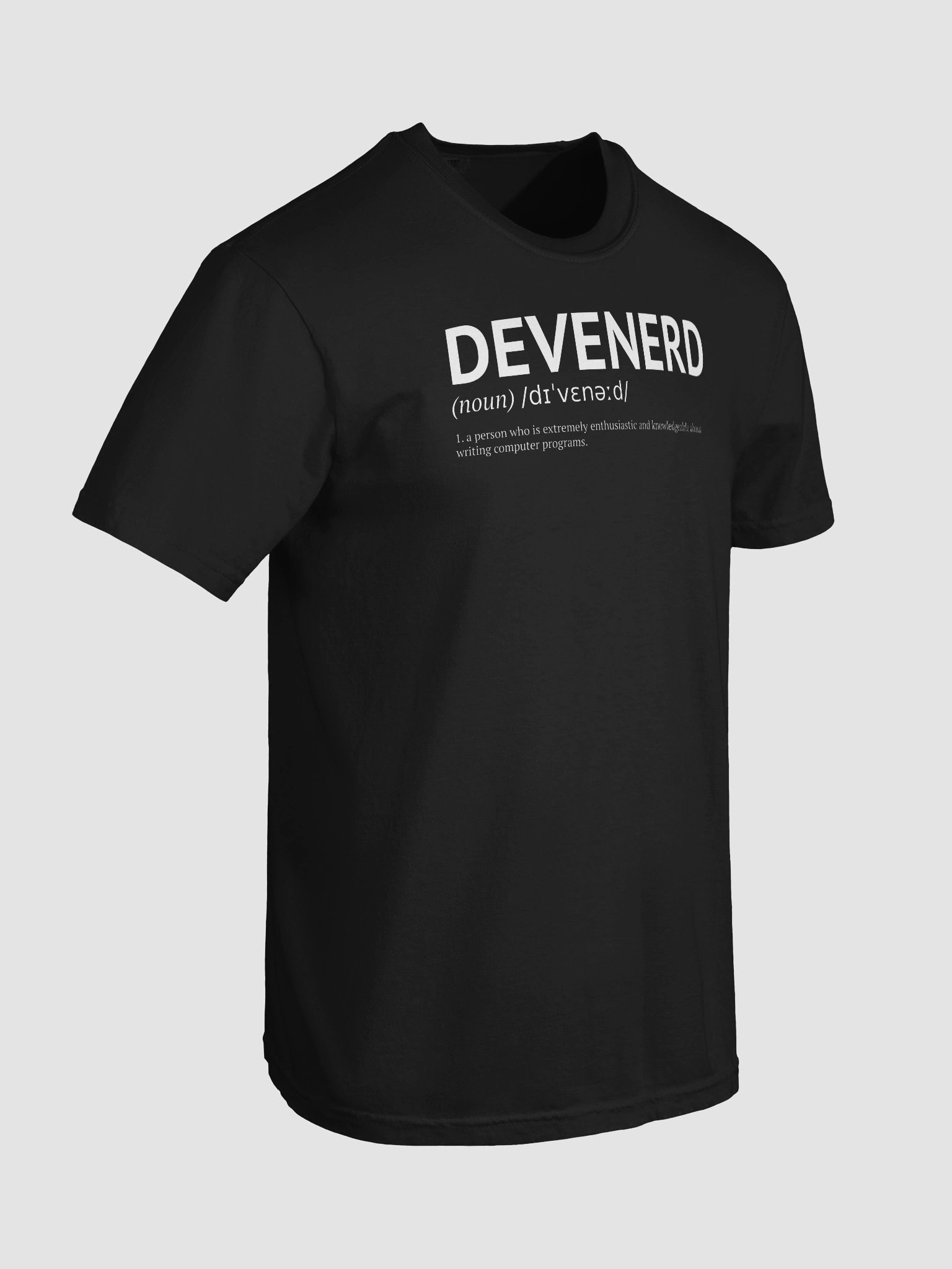 Devenerd T-Shirt – Noun. 1: A Person Obsessed with Code product image (101)