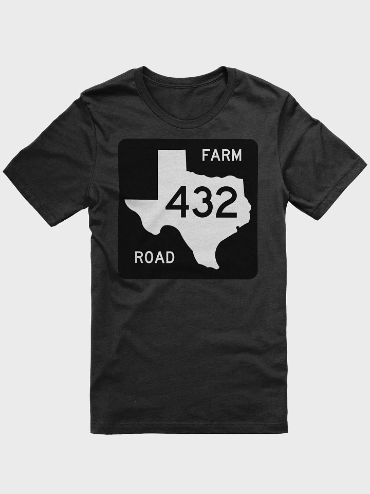 Texas Farm Road Sign FM 432 T-Shirt product image (1)