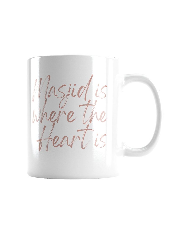 'Masjid is Where the Heart Is' Mug product image (2)