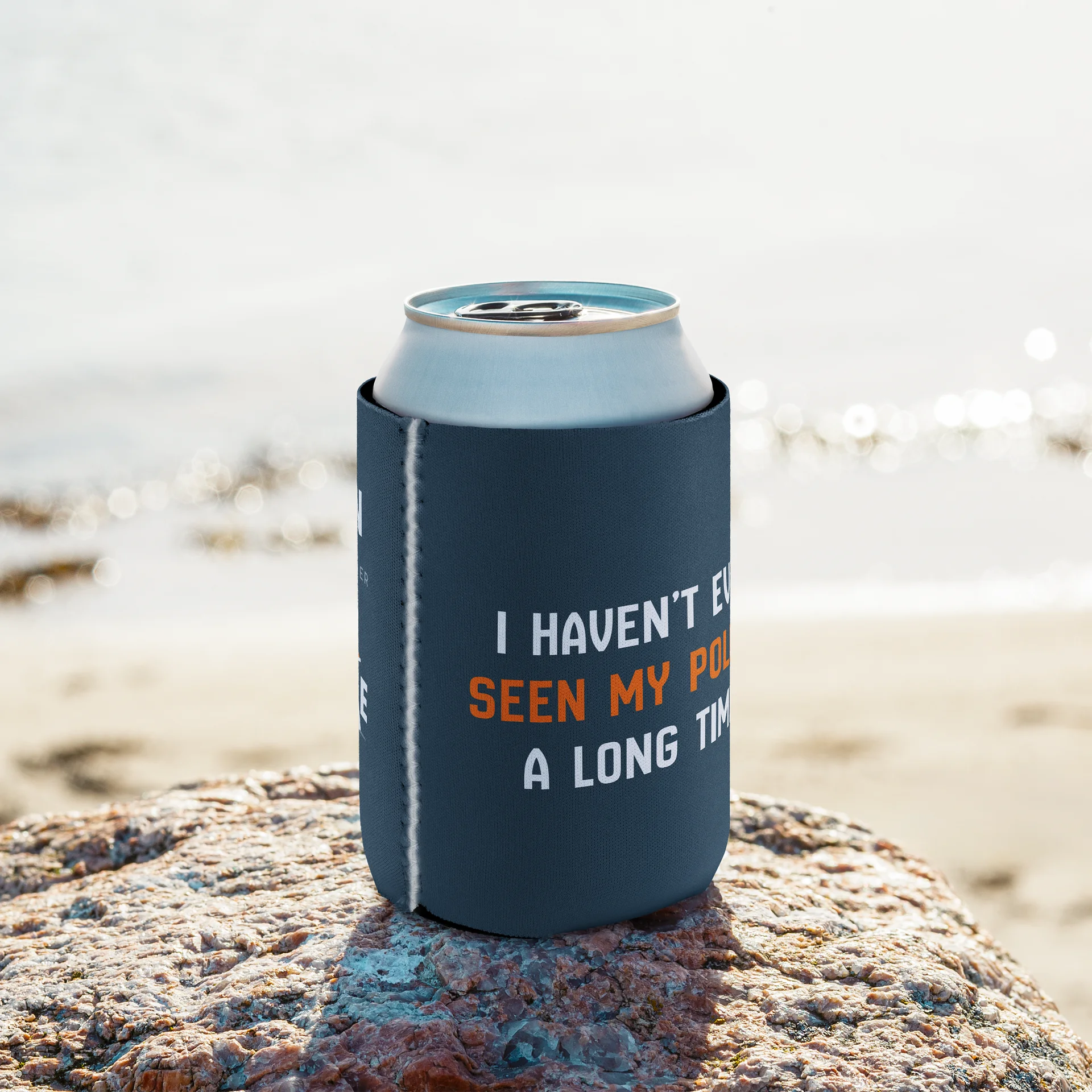 Haven't Even Seen My Pole - Koozie product image (8)