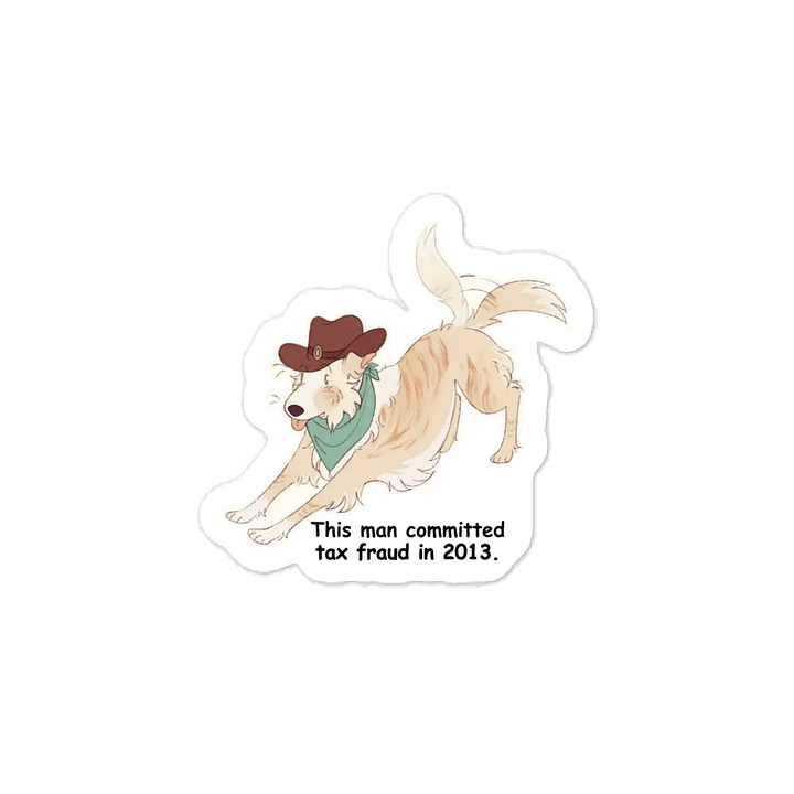 Tax Fraud Sundance Sticker product image (1)