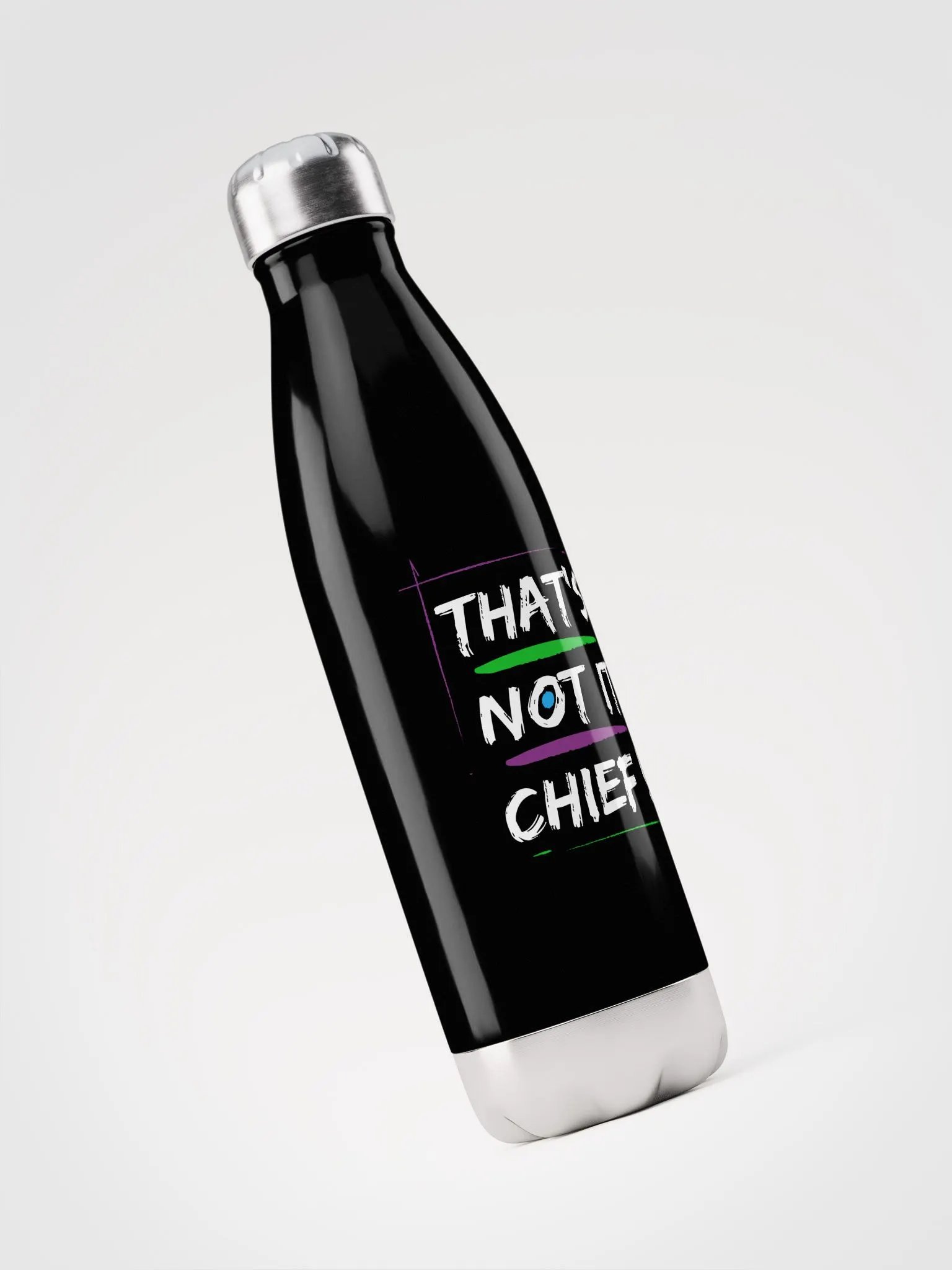 That's Not It Chief! (Metal Bottle) product image (3)