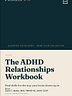 The ADHD Relationships Workbook
