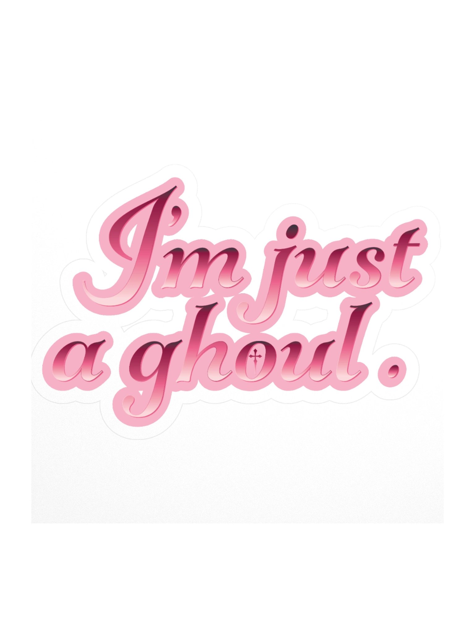 Just a Ghoul Sticker product image (1)