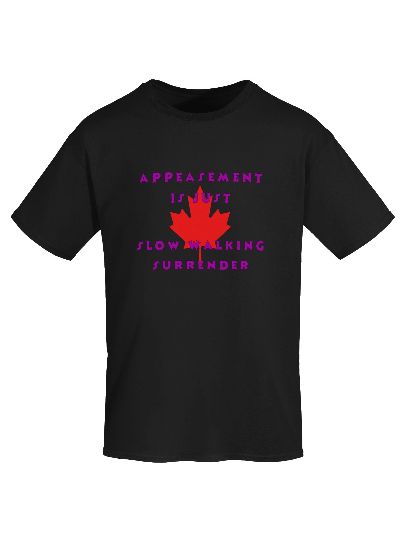 Canada Appeasement Just Surrender Fundraiser Shirt product image (50)
