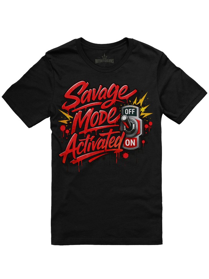 Savage Mode Activated Streetwear product image (2)