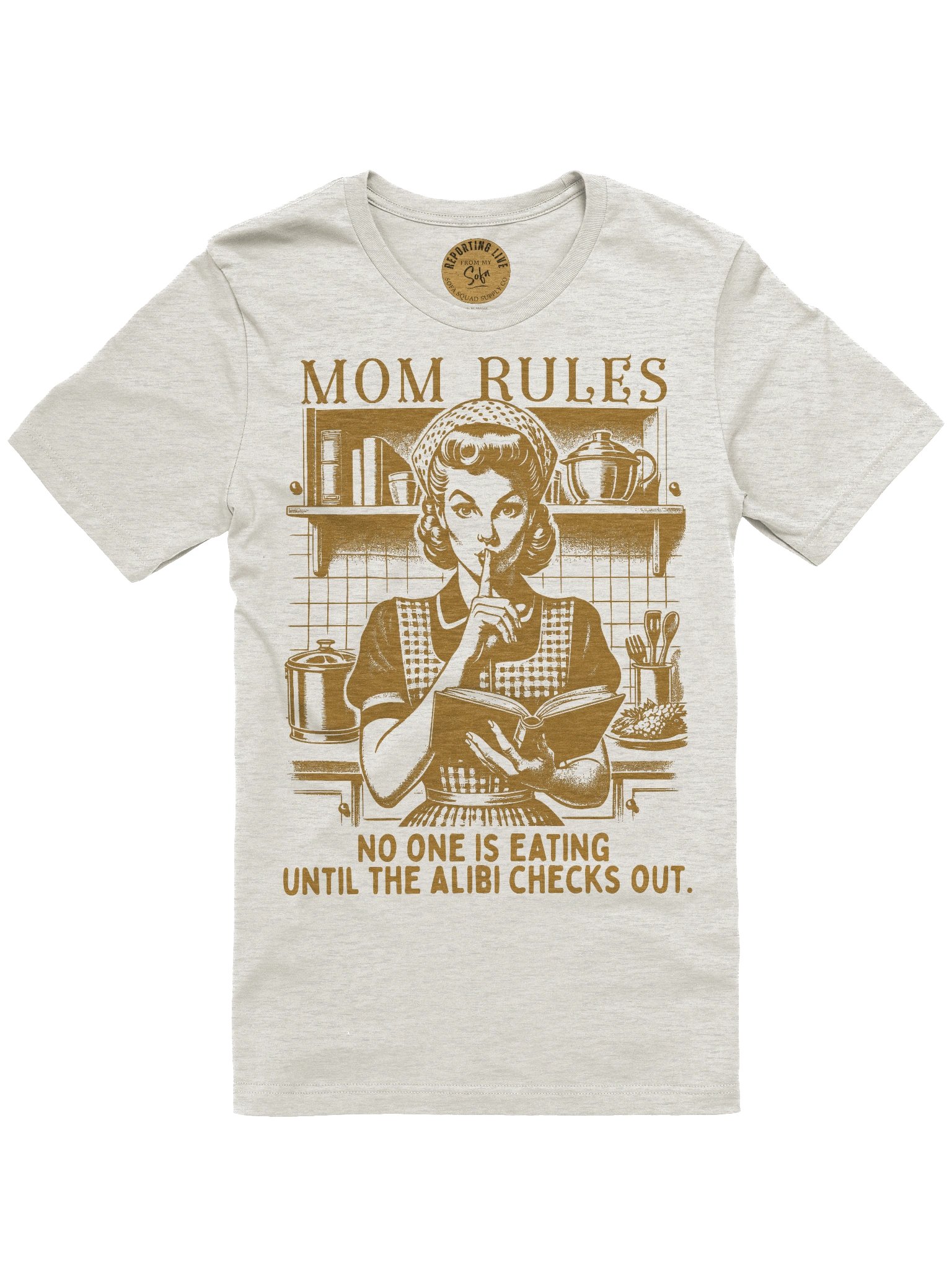 Mom Rules Alibi Checks Out Funny Tee product image (1)