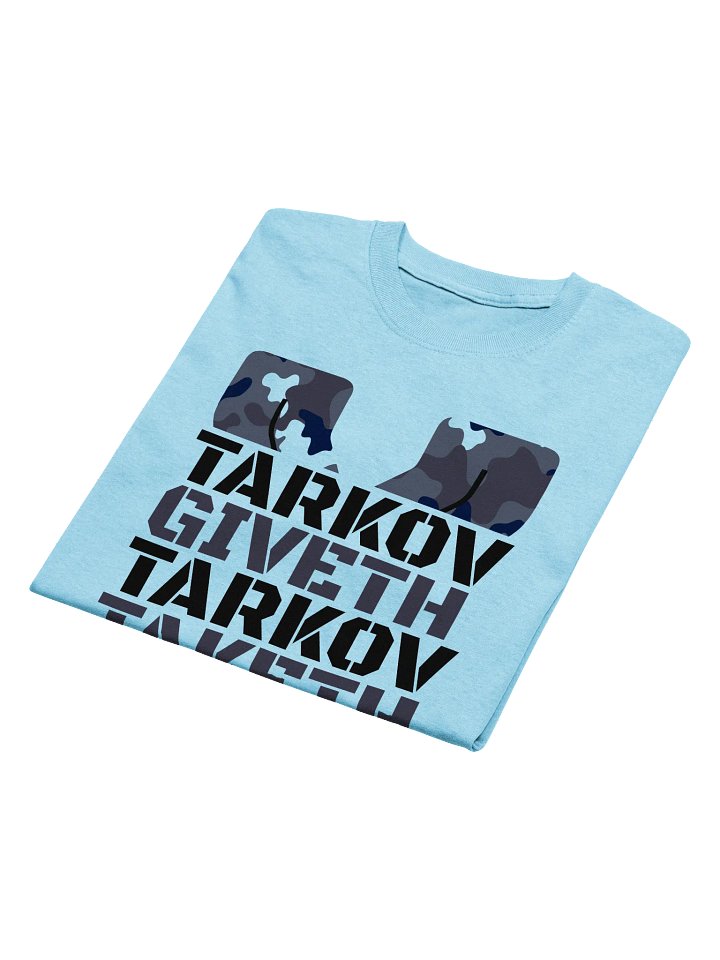 Tarkov Giveth and Taketh Shirt product image (2)