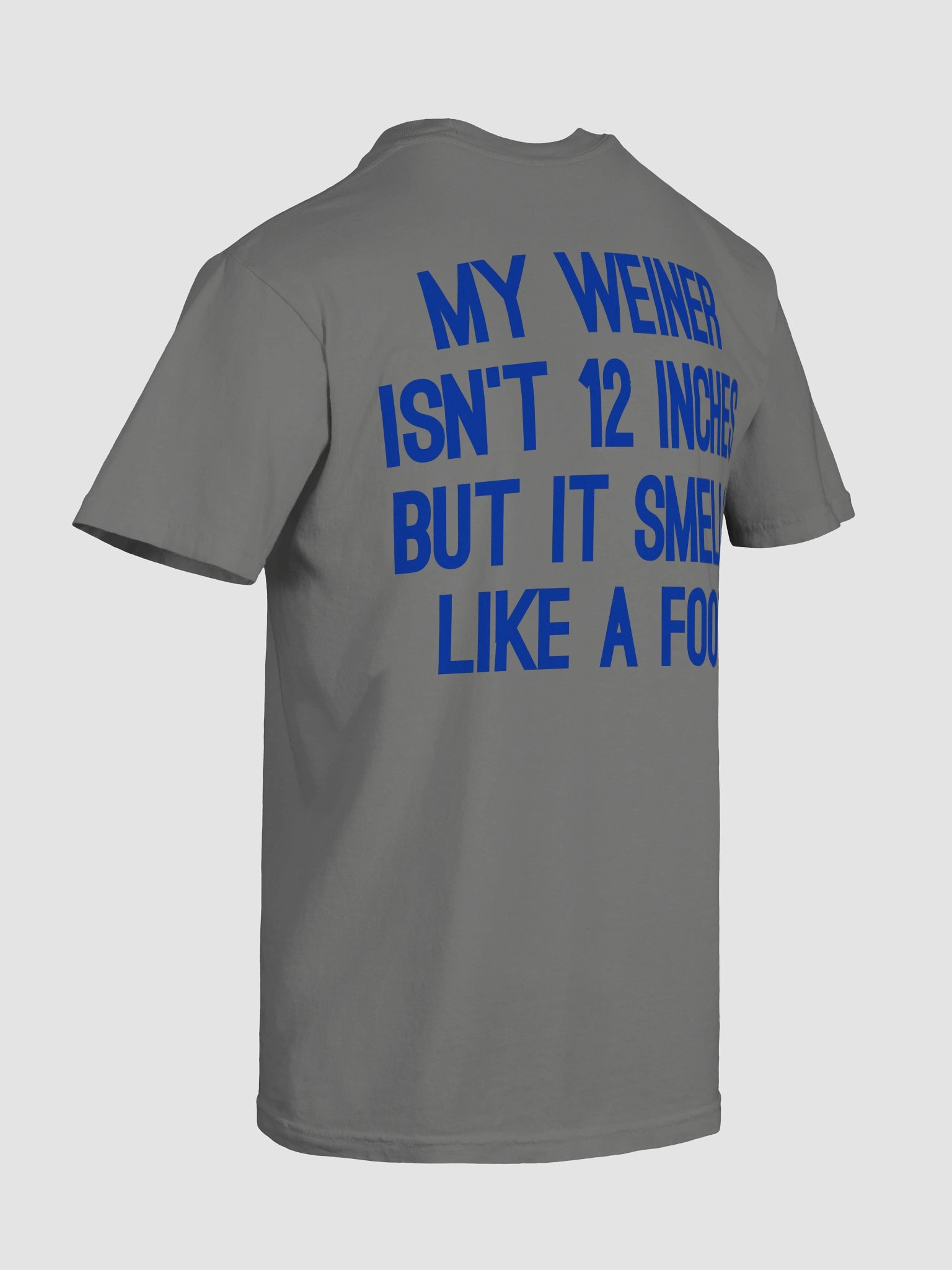 MY WEINER SMELLS LIKE A FOOT Show Shirt product image (16)