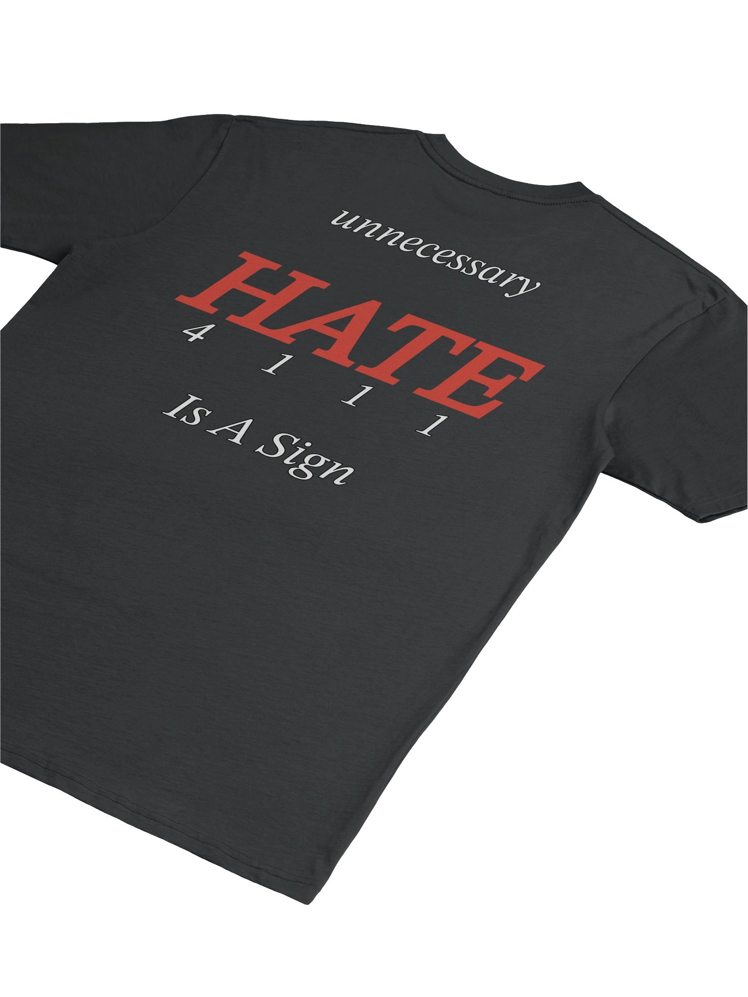 Unnecessary HATE Is A Sign Tee product image (32)