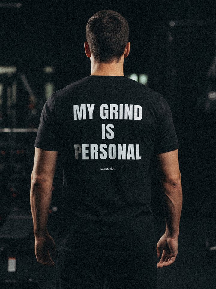 My Grind Is Personal – Hustle Mindset Statement T-Shirt product image (1)