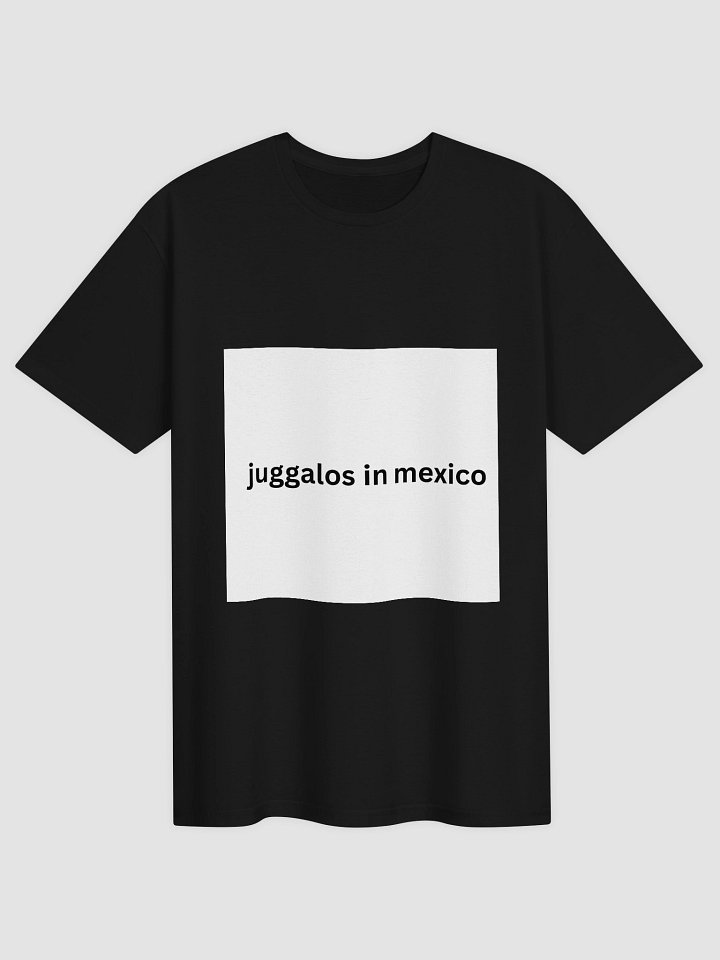 Juggalos in Mexico Unisex T-Shirt product image (1)