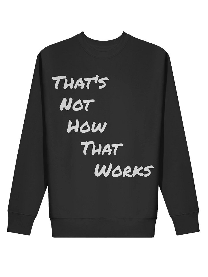 Critter Quote Sweatshirt (White Text) product image (2)
