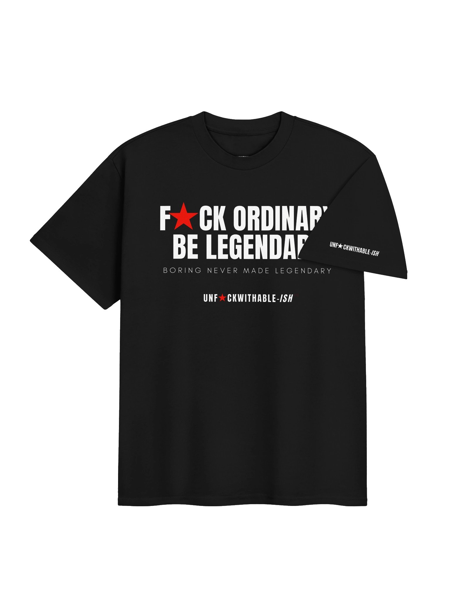 UNF★CKWITHABLE-ISH™ F★CK Ordinary Be Legendary Men's Oversized Streetwear T-Shirt product image (4)