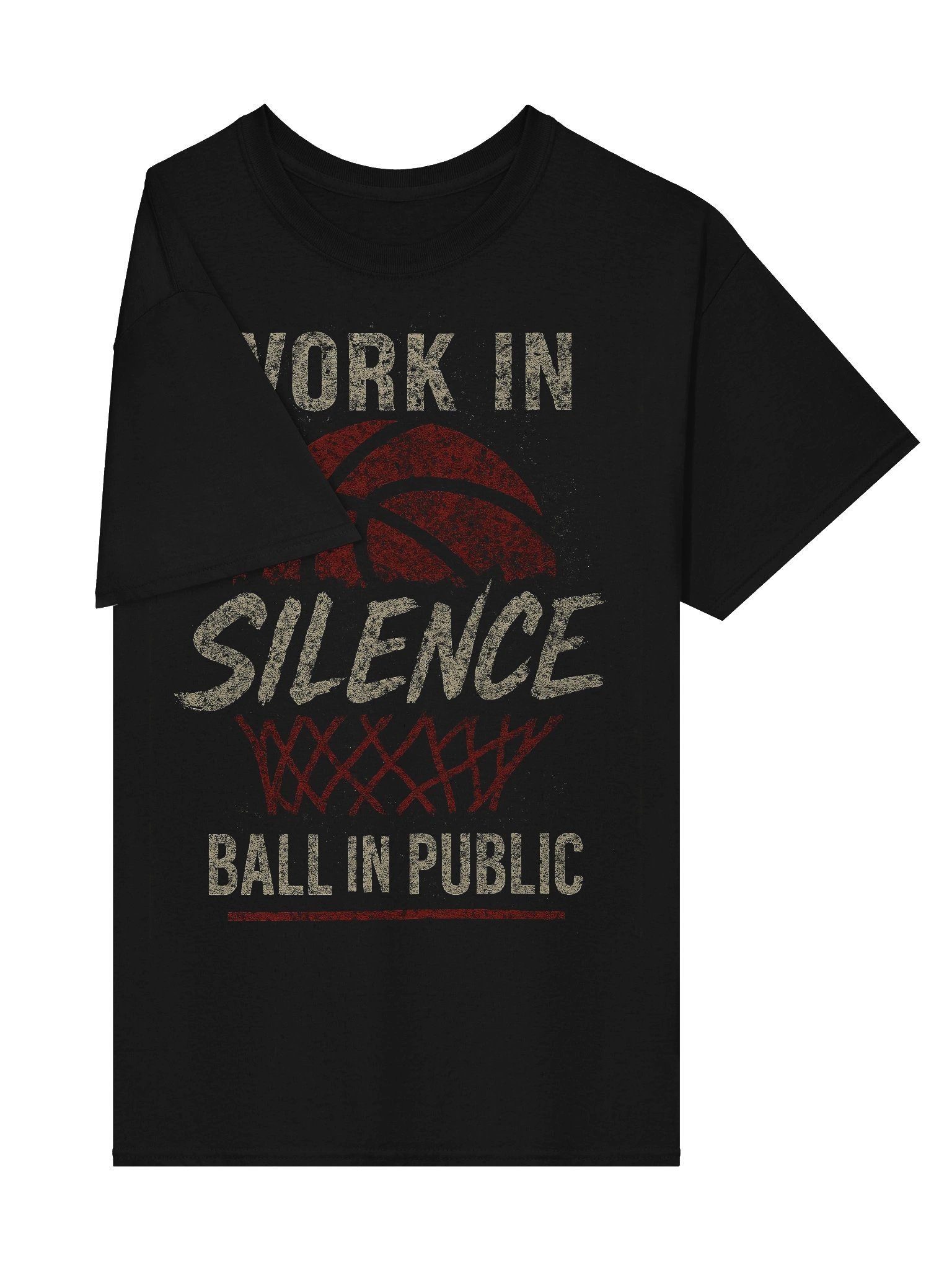 “Work in Silence — Ball in Public” Basketball Tee product image (4)