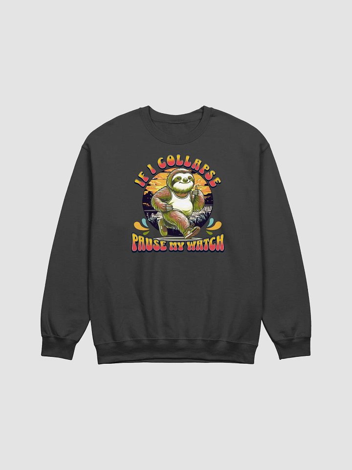 If I Collapse Pause My Watch Runner Sloth Stride Sunset Sweatshirt product image (1)
