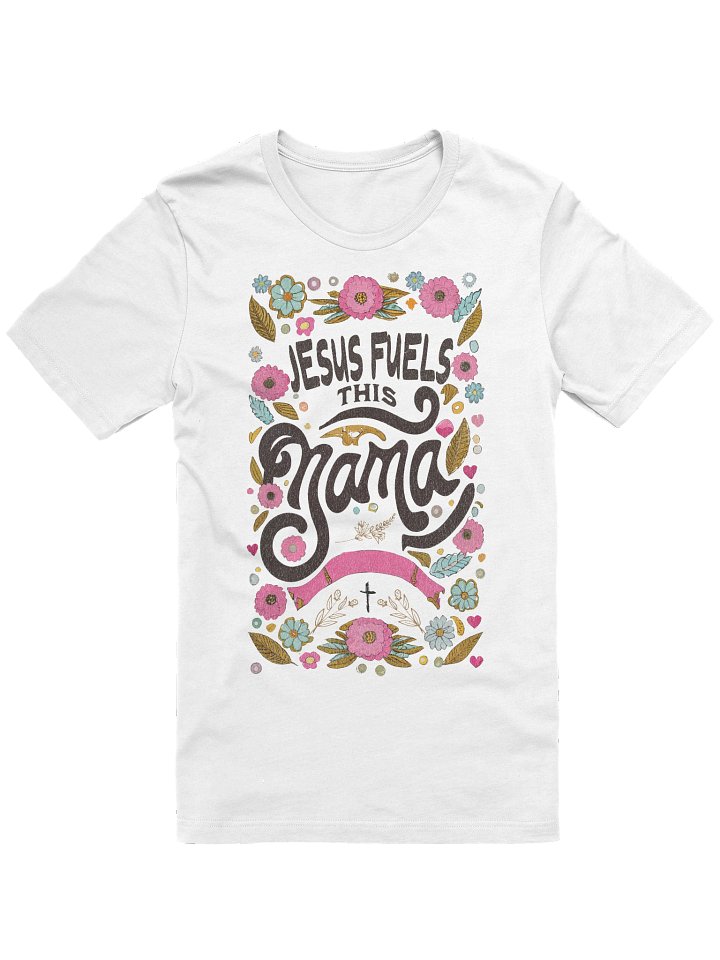 Jesus Fuels This Mama Tee product image (2)