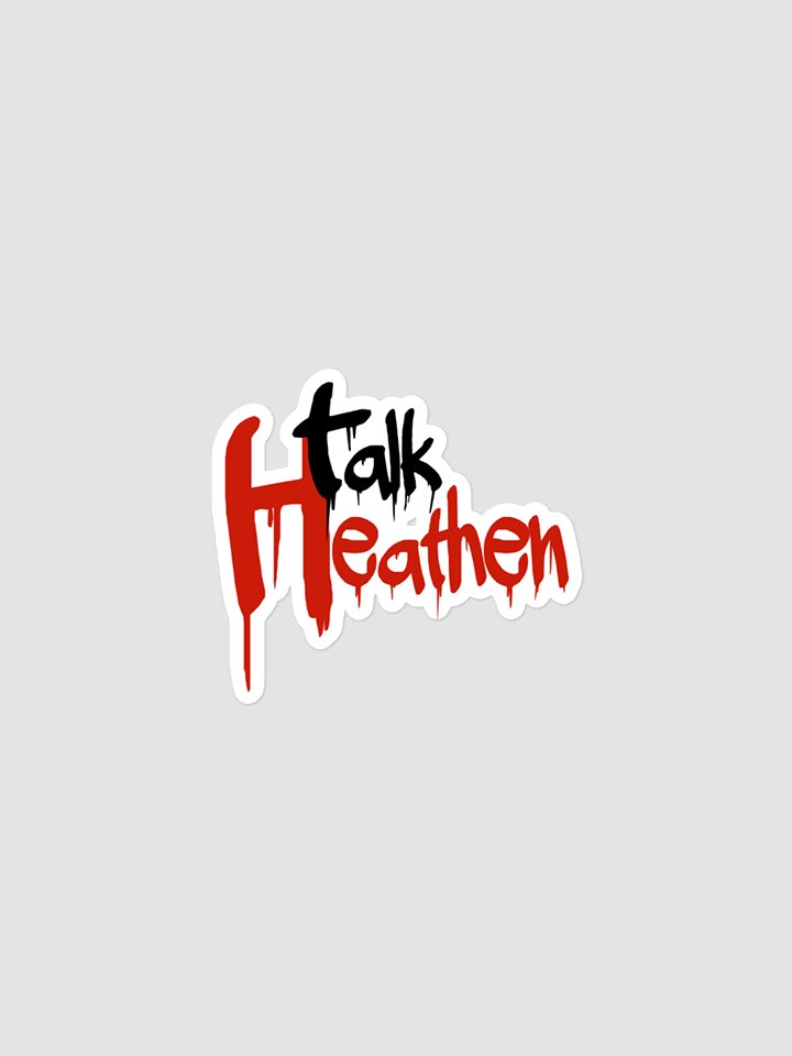 Talk Heathen Bubble-free Stickers product image (1)
