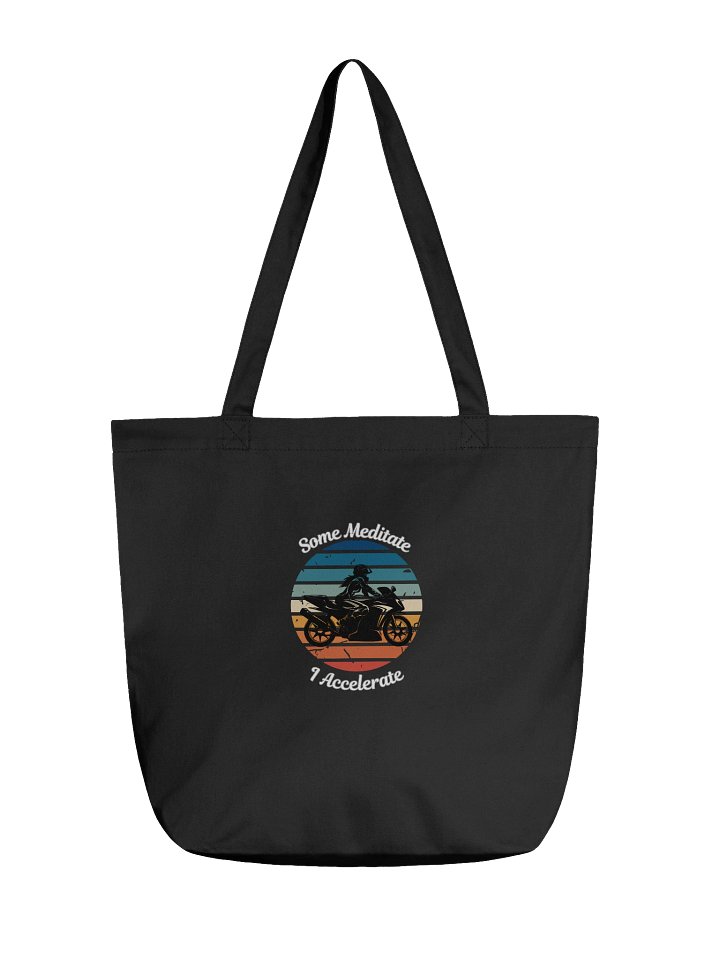 Some Meditate, I Accelerate – Biker Tote Bag product image (1)