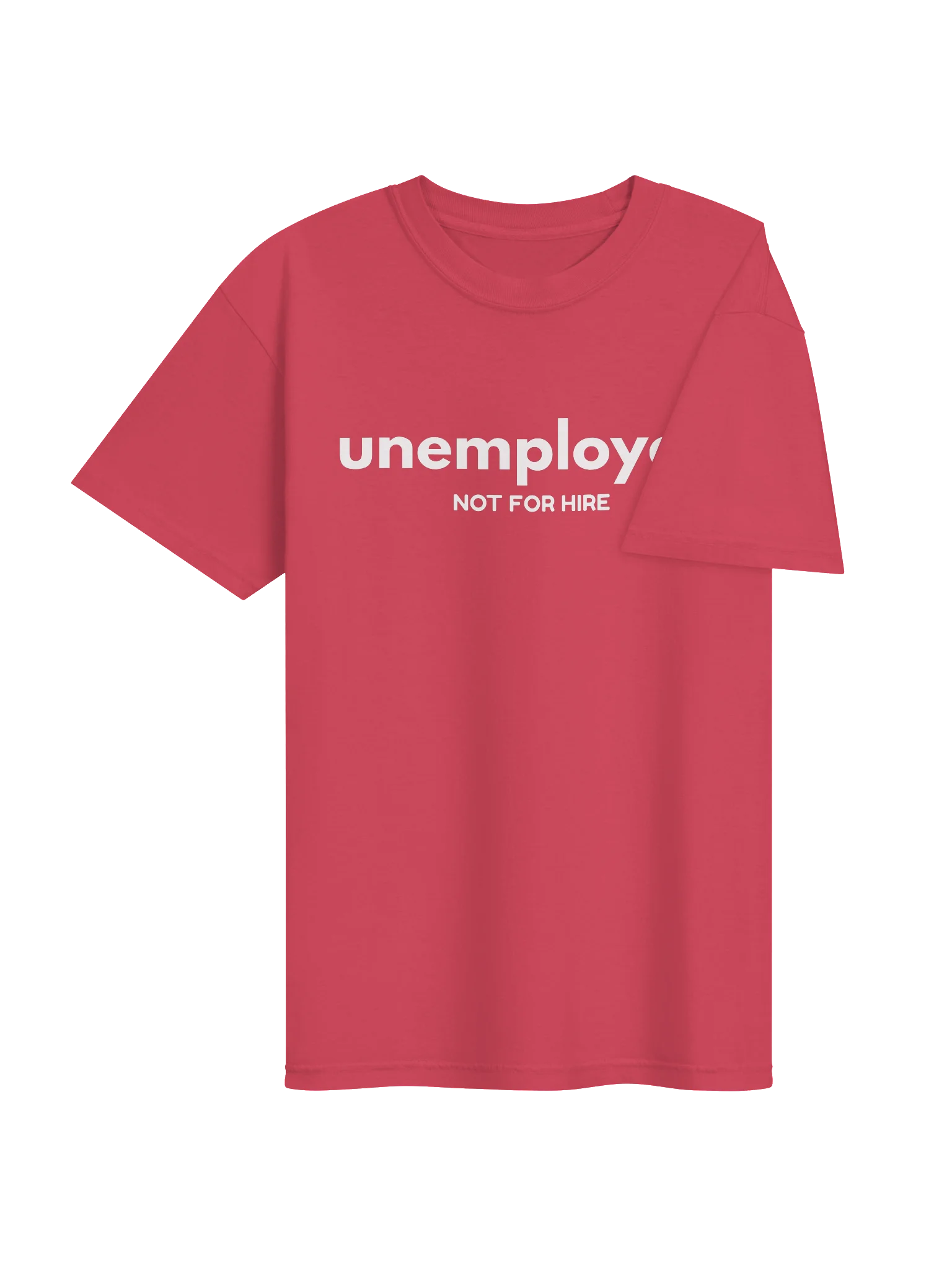 Unemployed Not For Hire Tee product image (20)