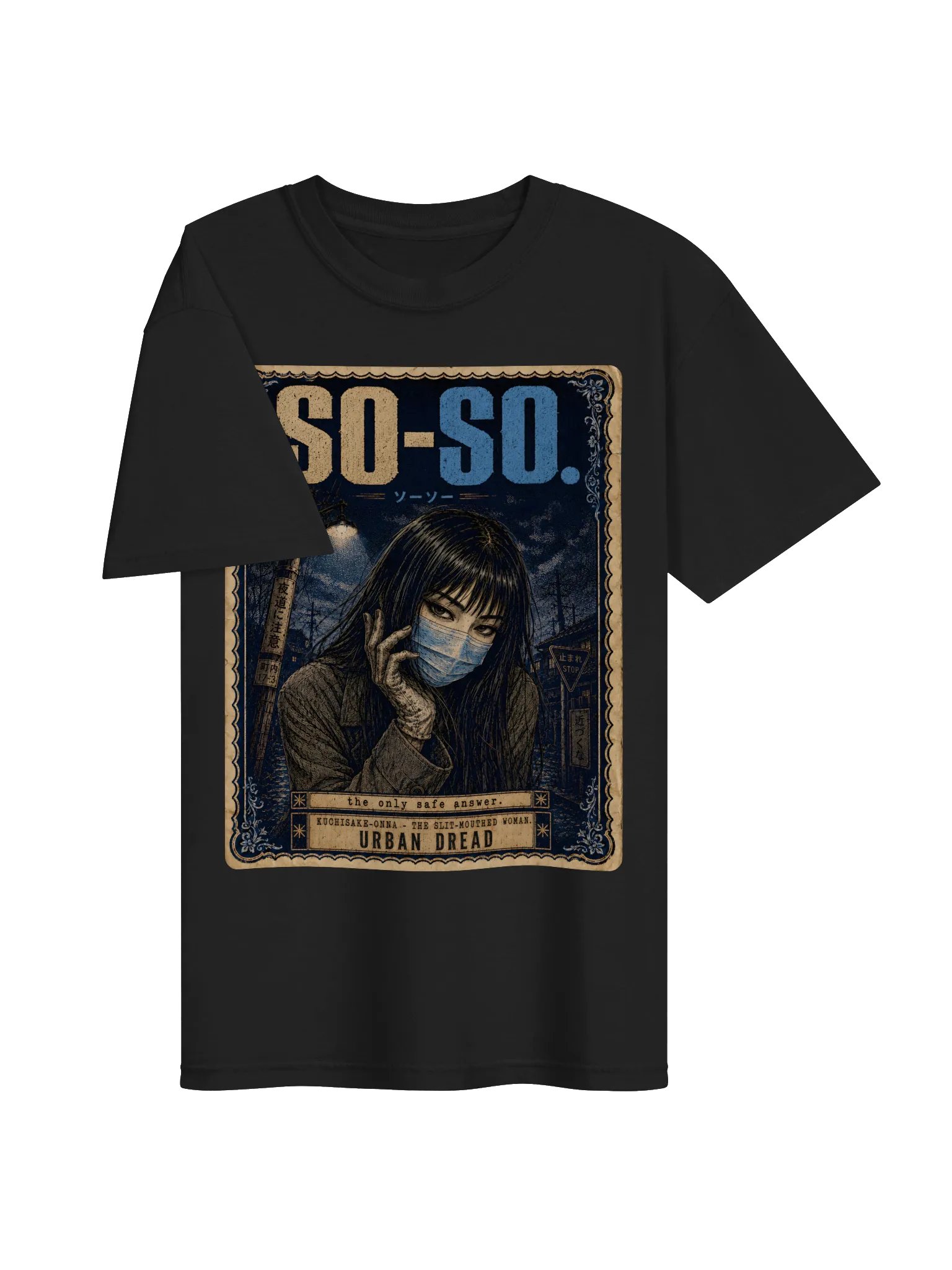 So-So: The Only Safe Answer — Kuchisake-Onna T-Shirt product image (2)