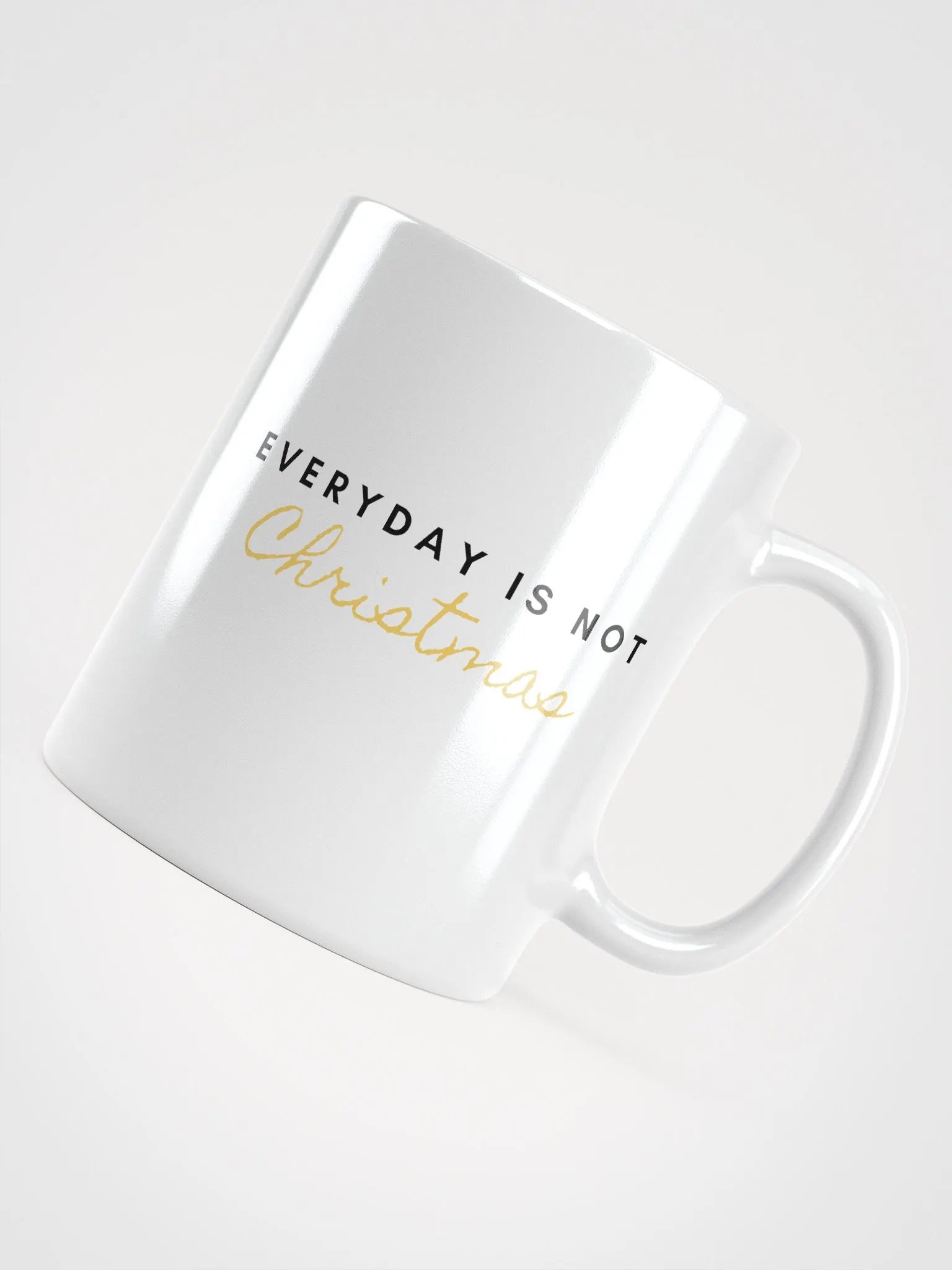 MUG "Everyday is not Christmas"-black heart product image (4)