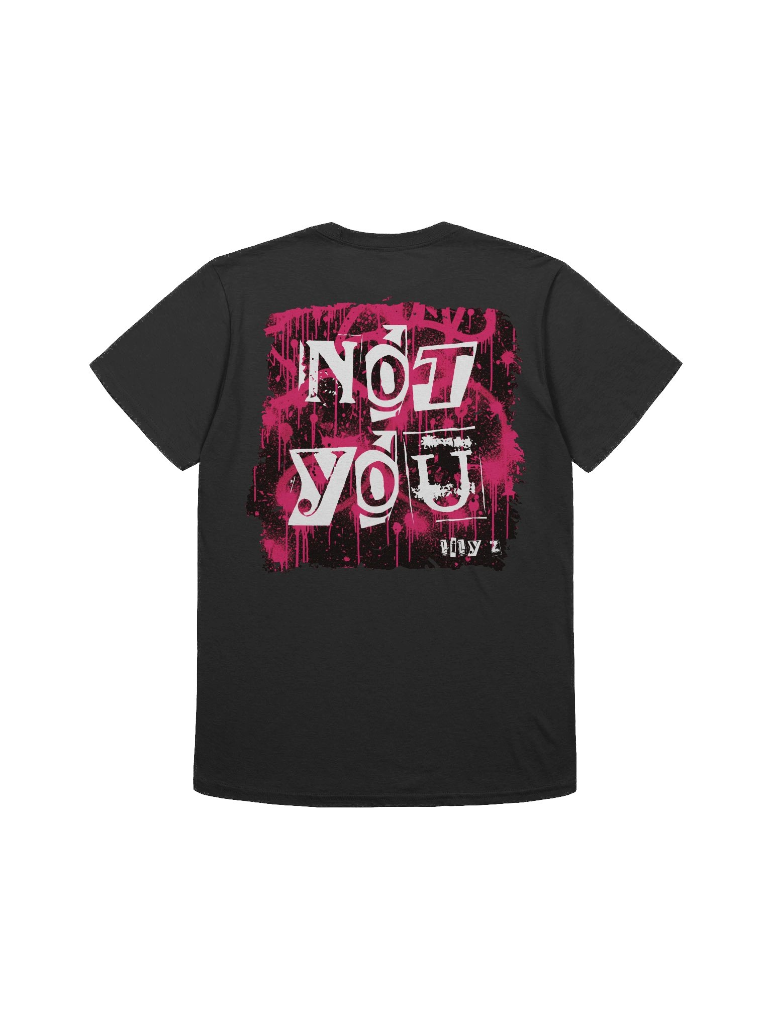 Not You T-Shirt - Back Print product image (1)