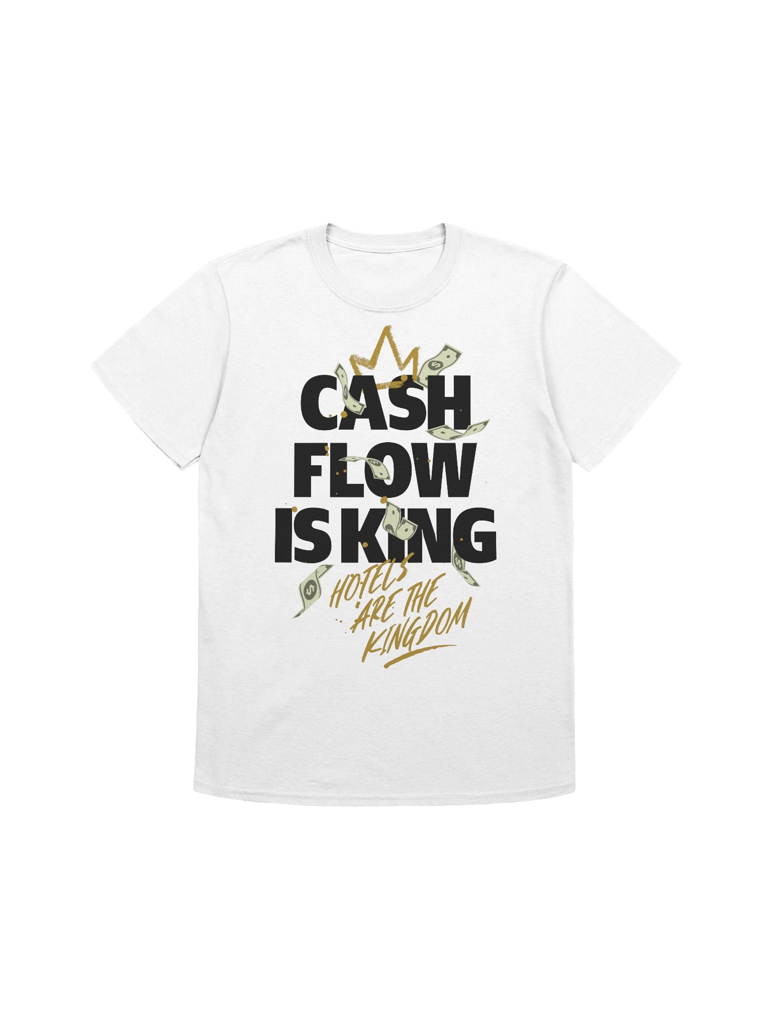 Hotel T-Shirt – Cash Flow Is King, Hotels Are The Kingdom (White) product image (1)