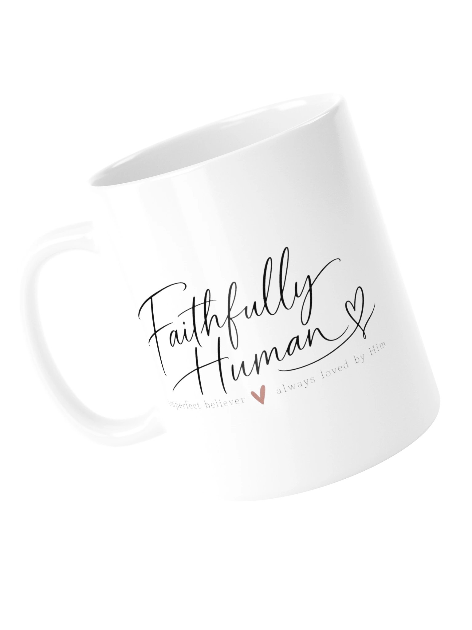 Faithfully Human White Glossy Mug product image (5)