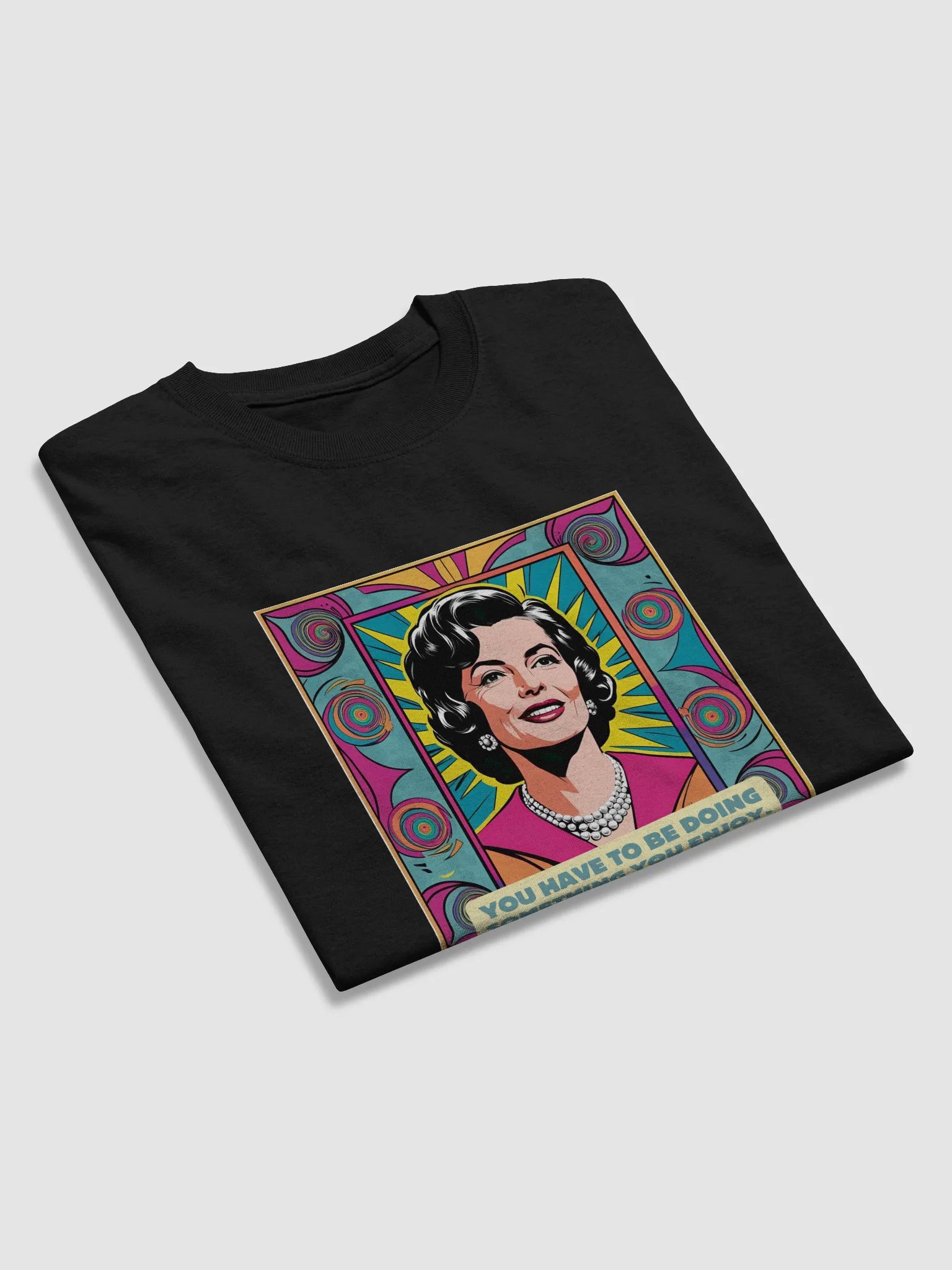 Do Something You Enjoy – That’s the Definition of Happiness" T-Shirt product image (3)