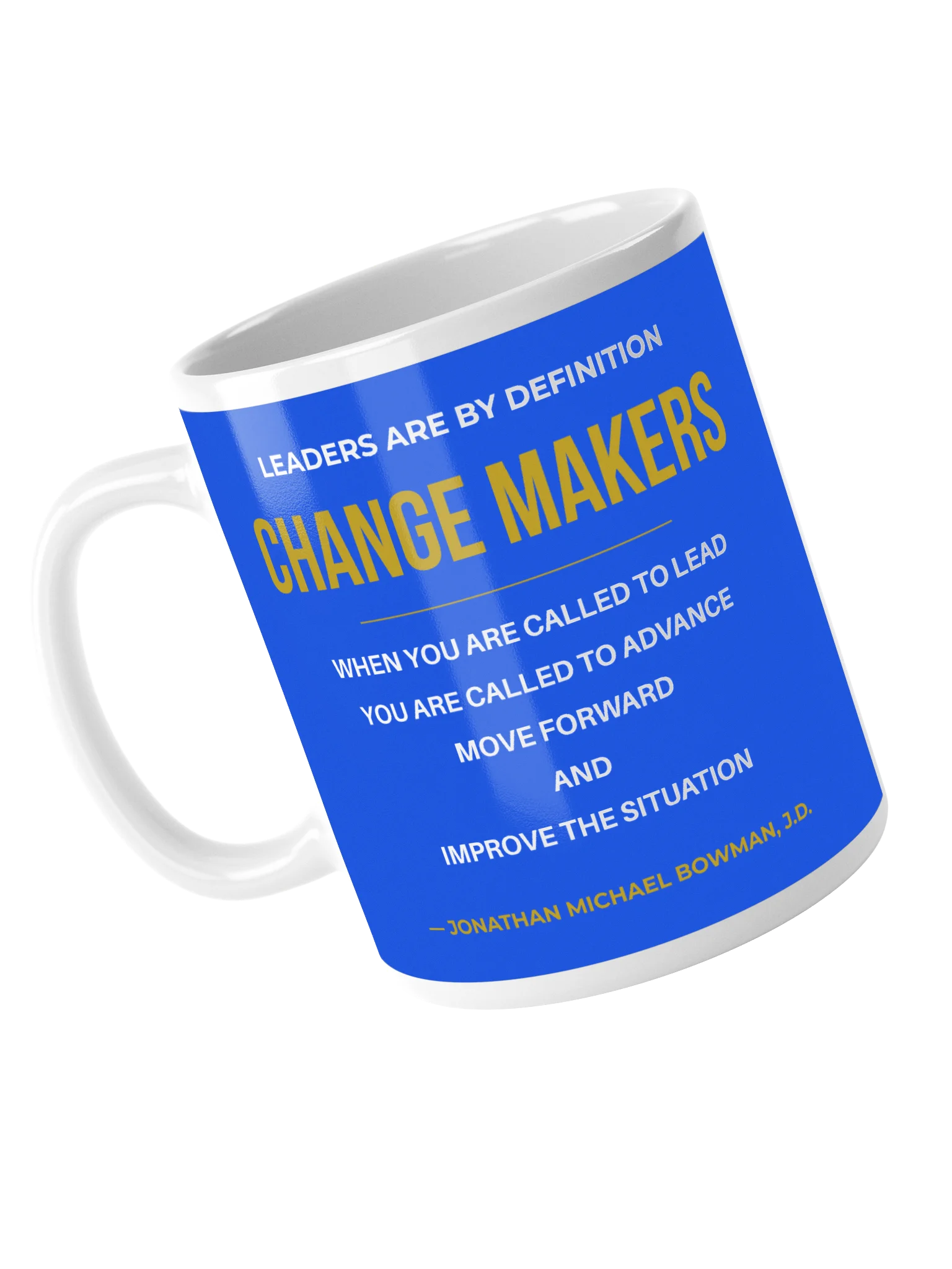 LEADERS ARE BY DEFINITION CHANGE MAKERS | 20 OZ GLOSSY INSPIRATIONAL CERAMIC MUG product image (5)